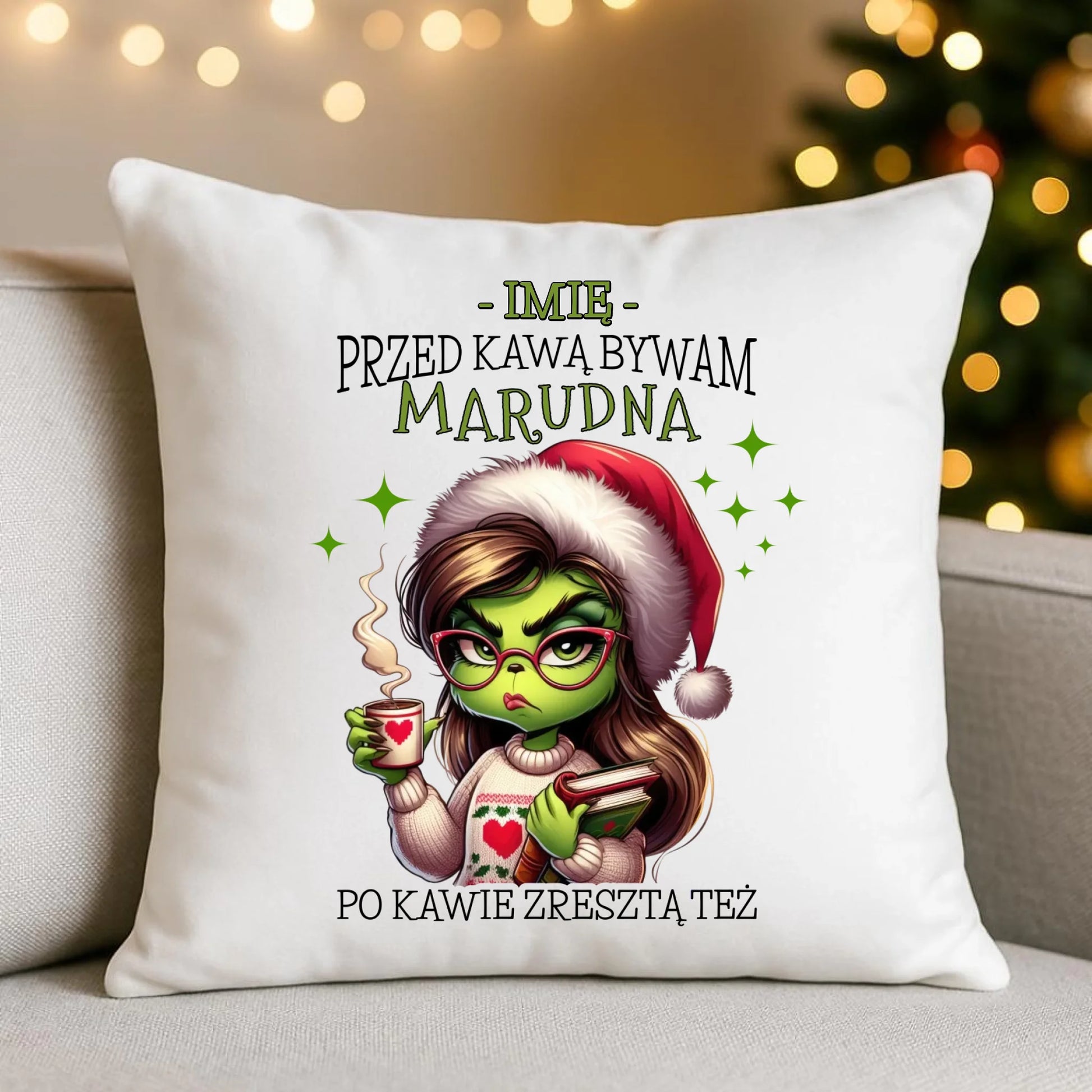 Poduszka świąteczna - Grinch - Przed kawą bywam marudna - personalizowana BN116 - StoryCups.pl