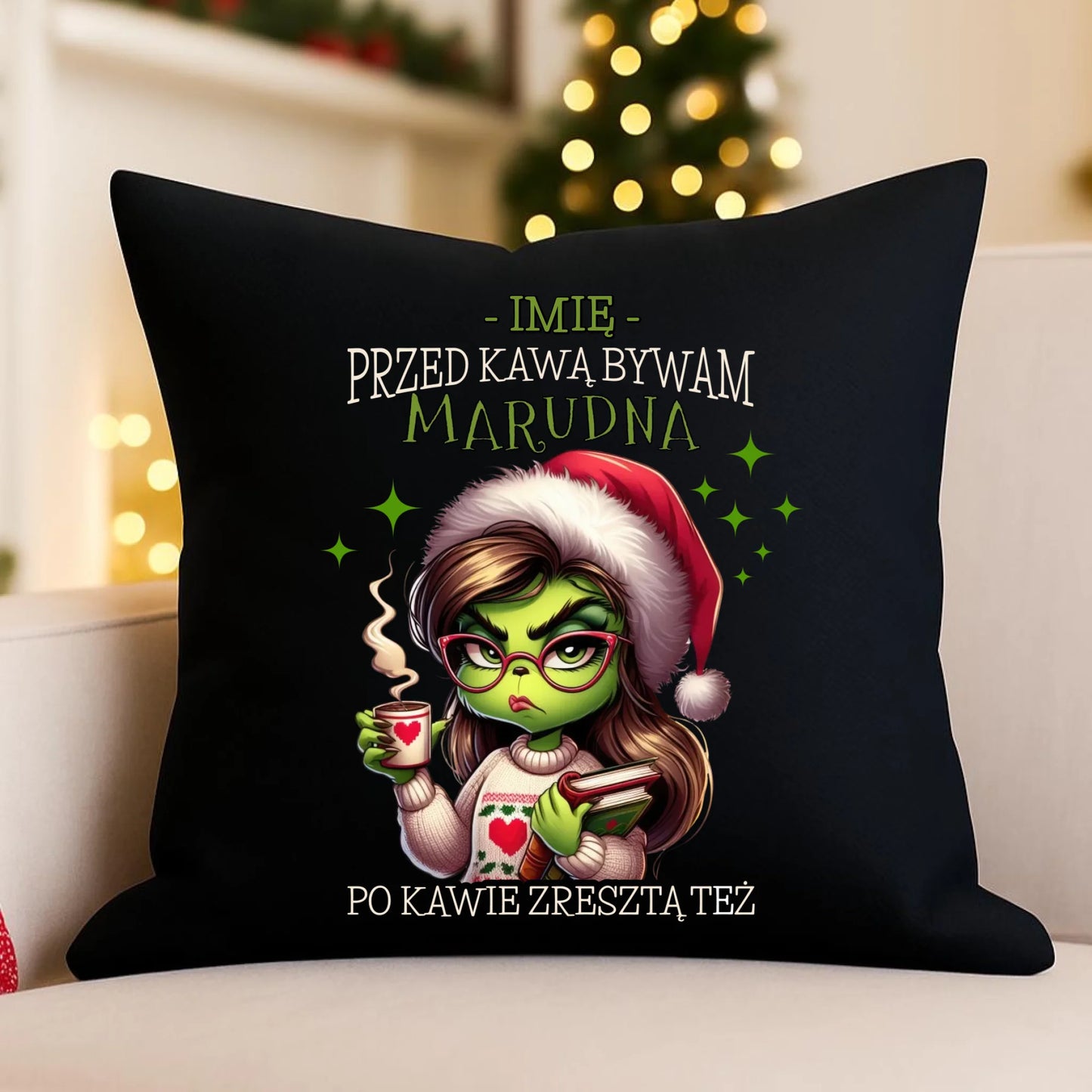 Poduszka dekoracyjna świąteczna - Grinch - Przed kawą bywam marudna - personalizowana BN116 - StoryCups.pl
