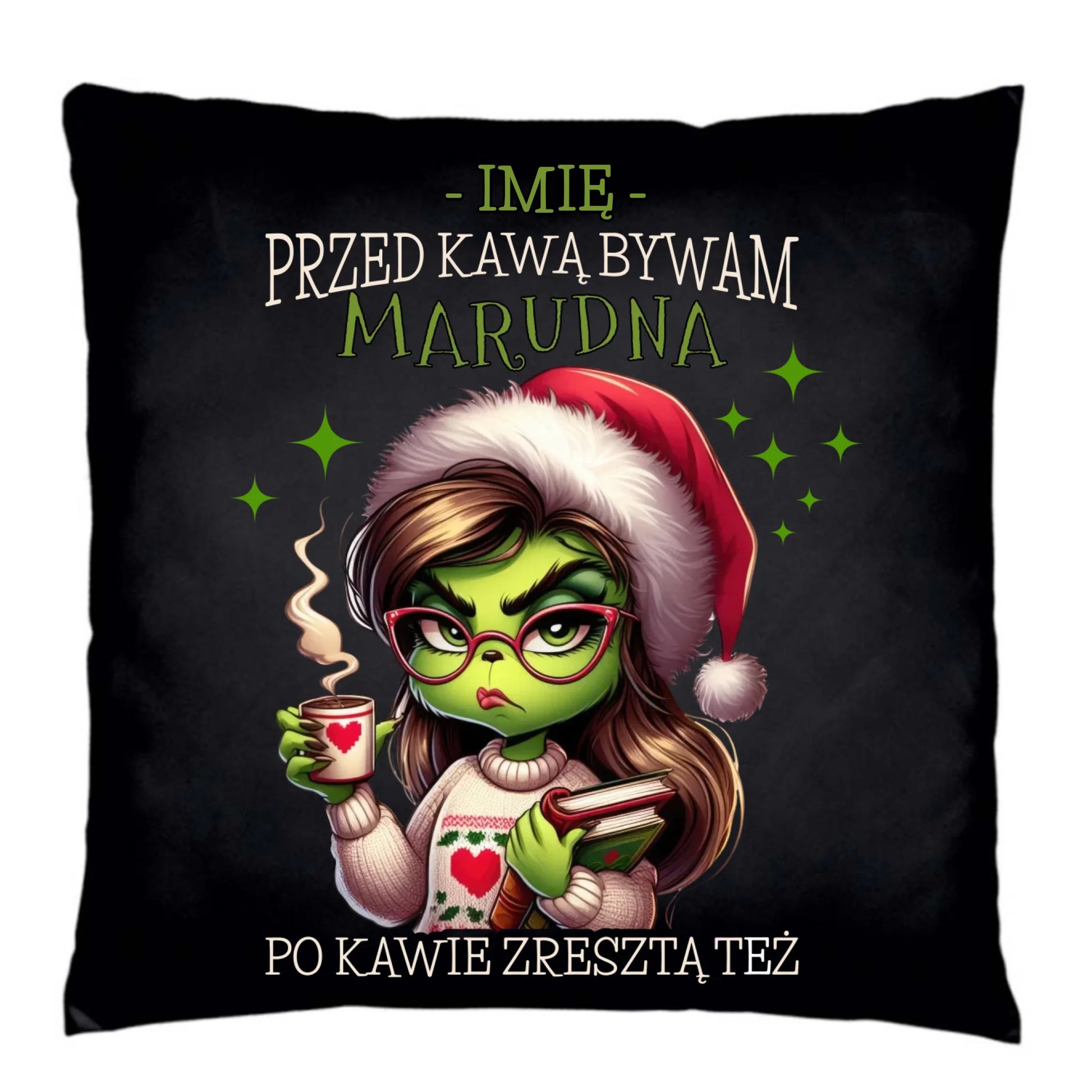 Poduszka dekoracyjna świąteczna - Grinch - Przed kawą bywam marudna - personalizowana BN116 - StoryCups.pl