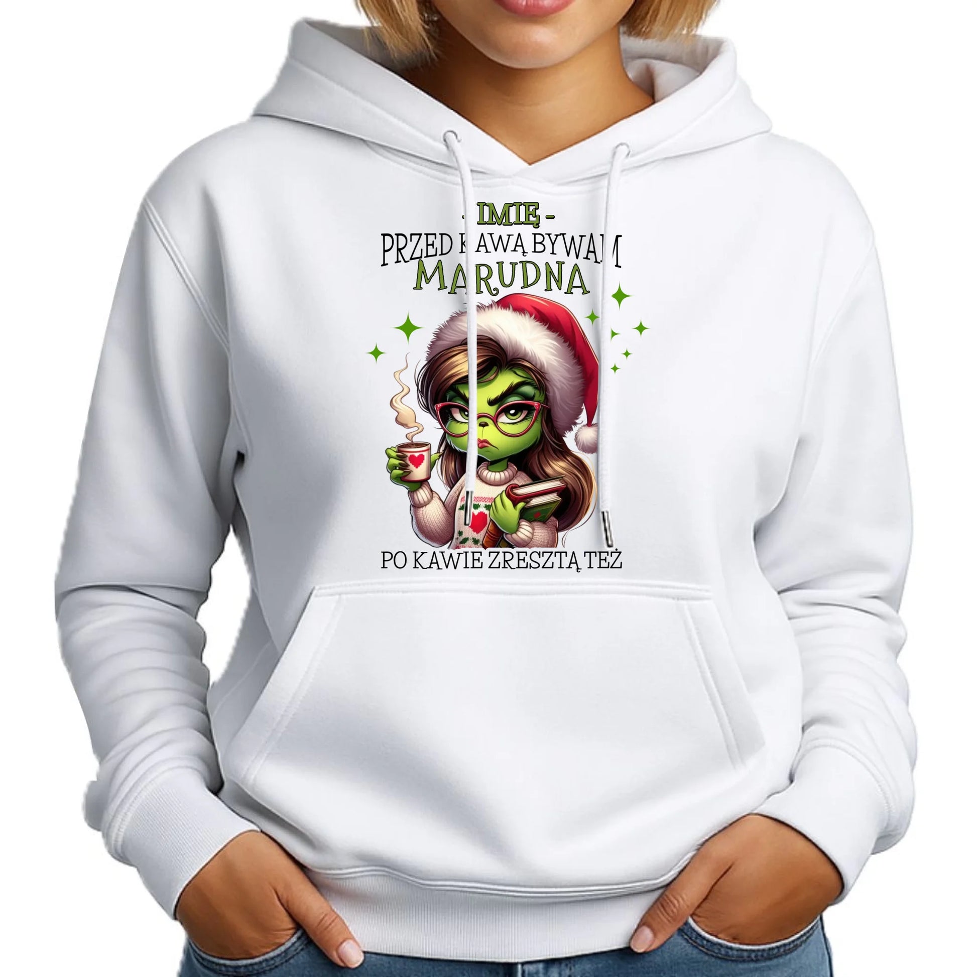 Bluza damska z kapturem świąteczna - Grinch - Przed kawą bywam marudna - personalizowana BN116 - StoryCups.pl