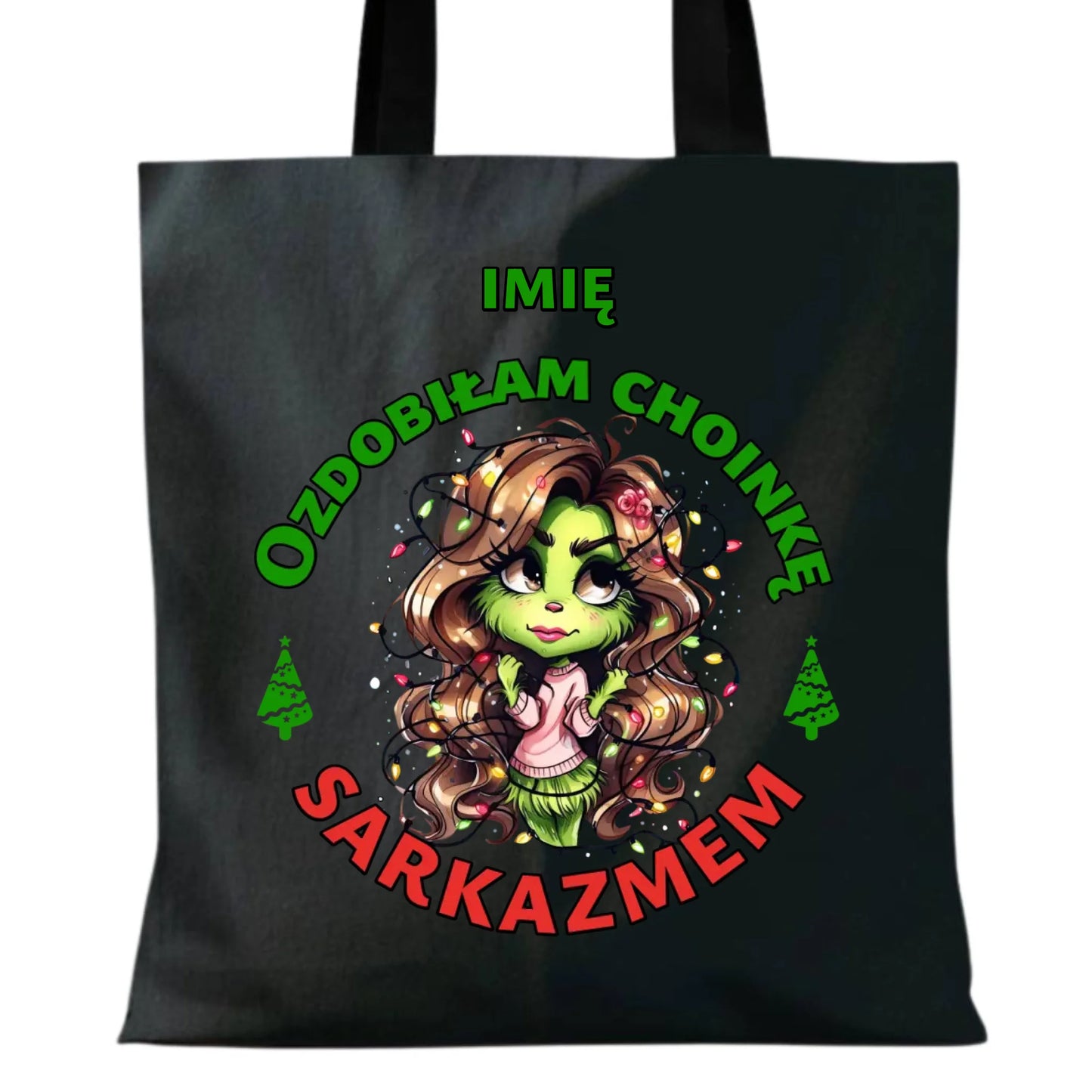 Torba świąteczna - Grinch - Ozdobiłam choinkę sarkazmem - personalizowana BN115 - StoryCups.pl