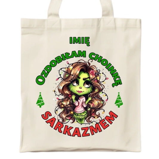 Torba świąteczna - Grinch - Ozdobiłam choinkę sarkazmem - personalizowana BN115 - StoryCups.pl
