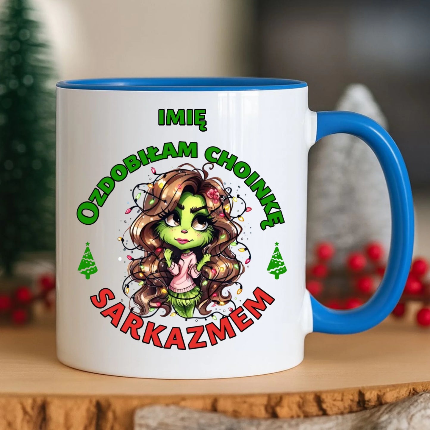 Kubek świąteczny - Grinch - Ozdobiłam choinkę sarkazmem - personalizowany BN115 - StoryCups.pl