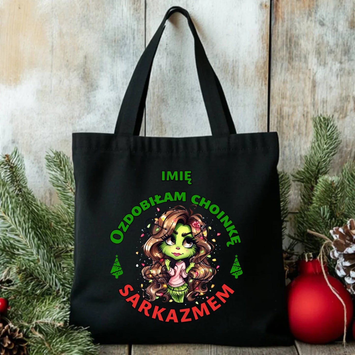 Torba świąteczna - Grinch - Ozdobiłam choinkę sarkazmem - personalizowana BN115 - StoryCups.pl