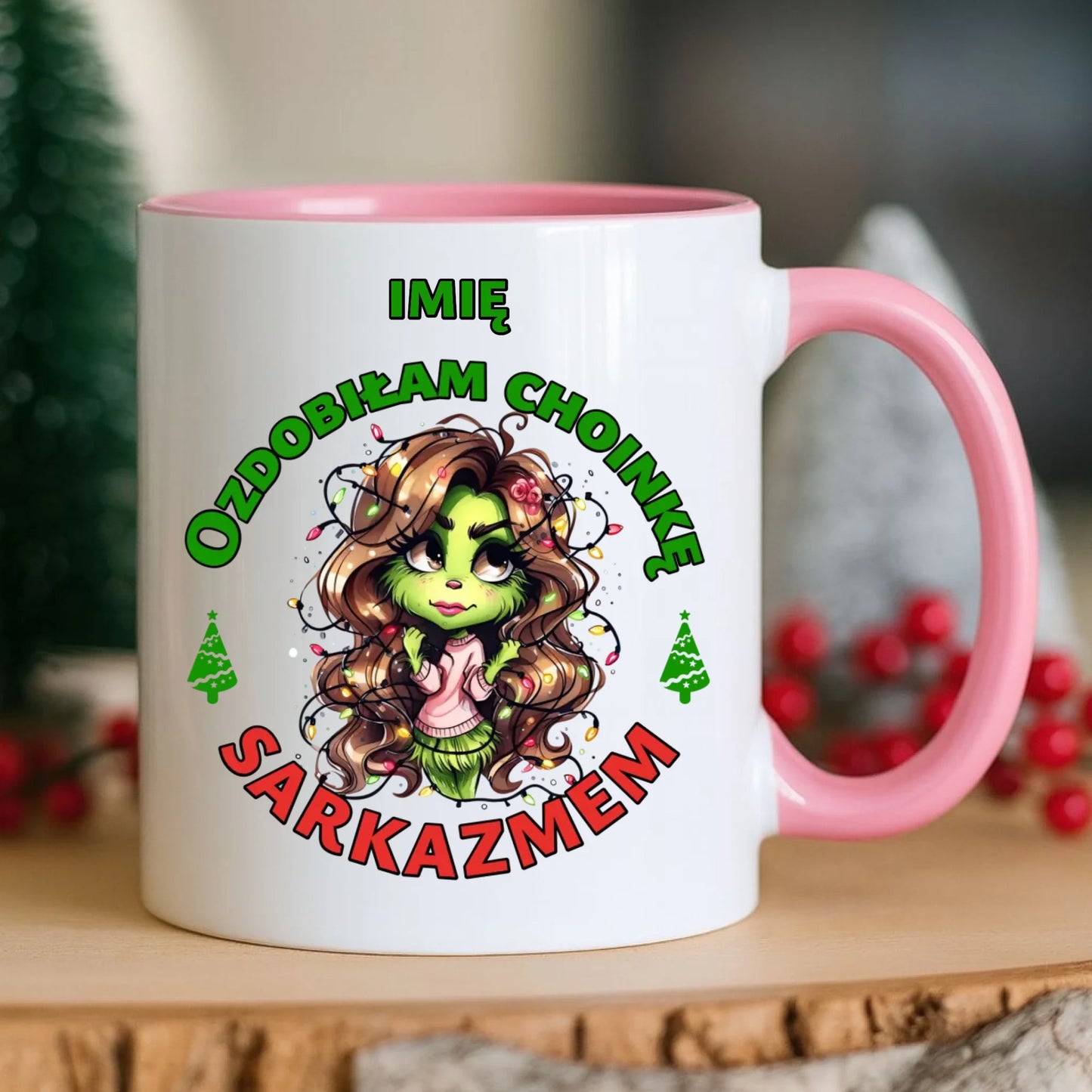 Kubek świąteczny - Grinch - Ozdobiłam choinkę sarkazmem - personalizowany BN115 - StoryCups.pl