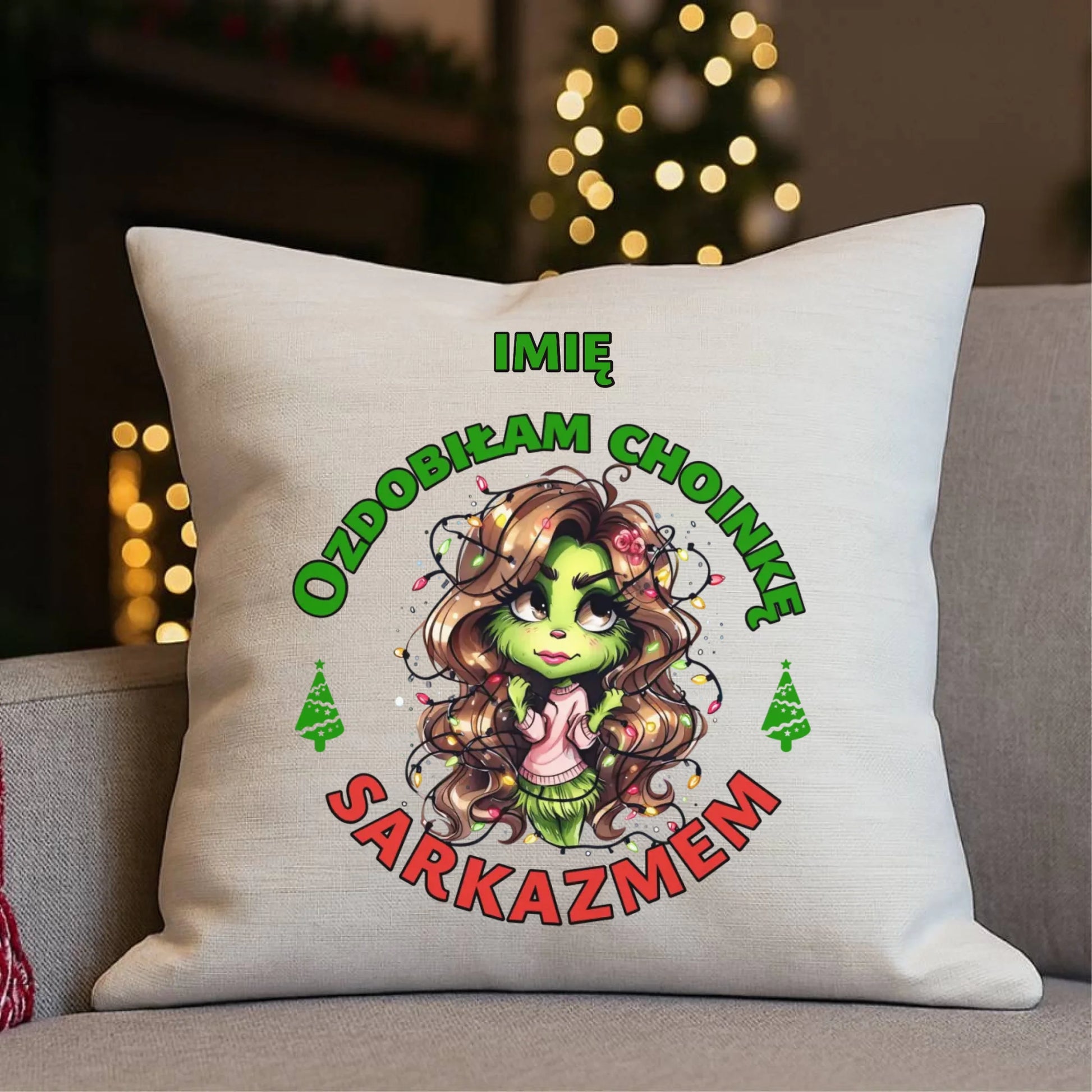 Poduszka świąteczna - Grinch - Ozdobiłam choinkę sarkazmem - personalizowana BN115 - StoryCups.pl