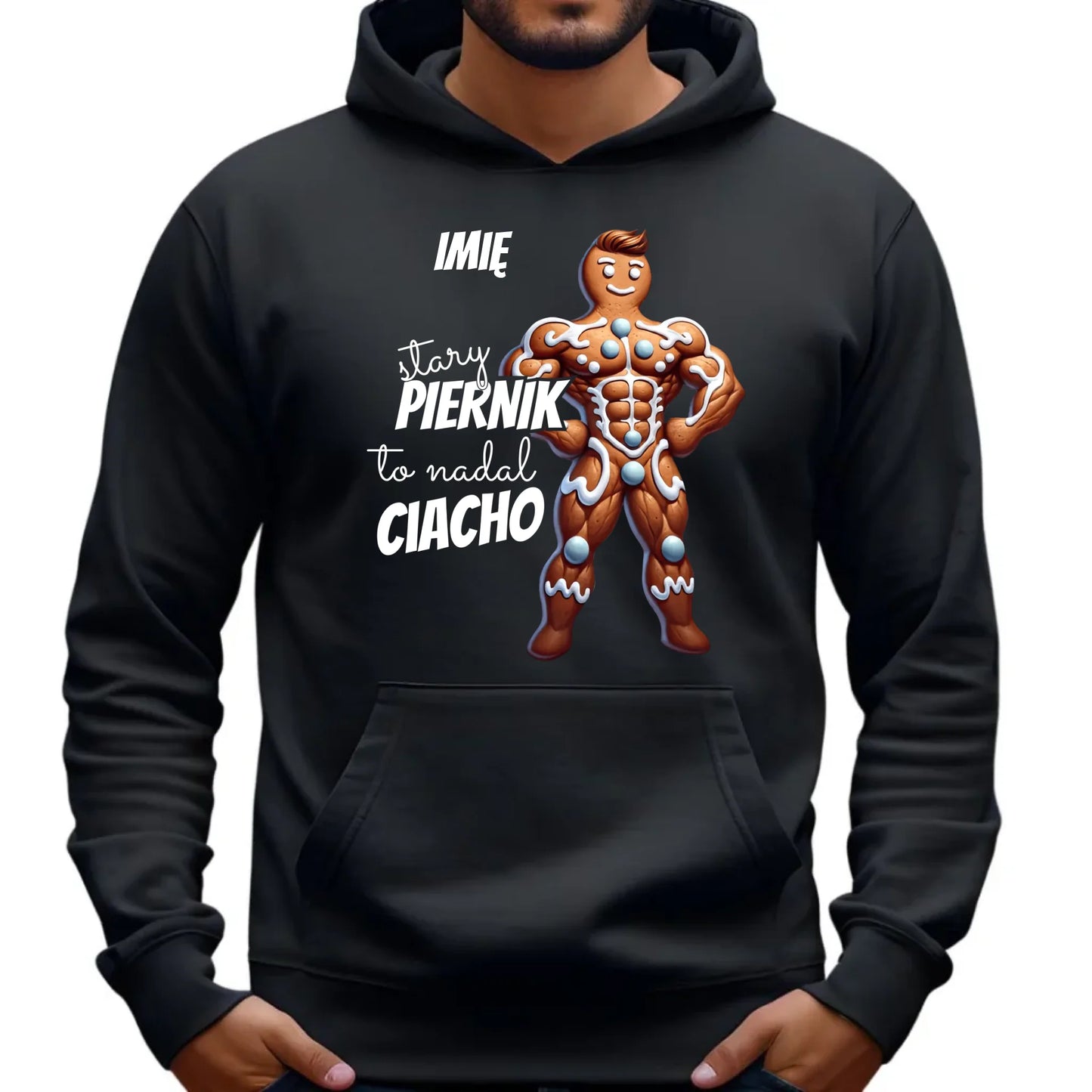 Stary piernik to nadal ciacho | Śmieszna bluza męska z kapturem BN23 - StoryCups.pl