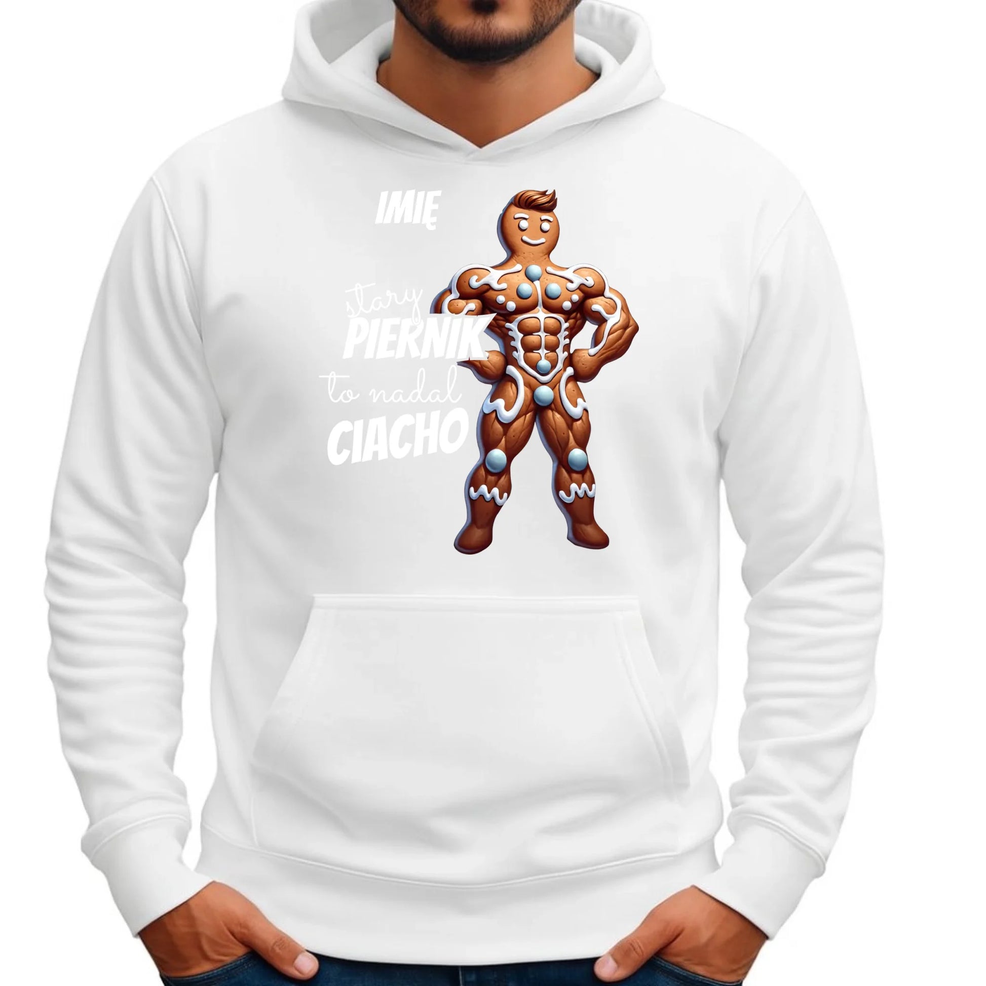Stary piernik to nadal ciacho | Śmieszna bluza męska z kapturem BN23 - StoryCups.pl