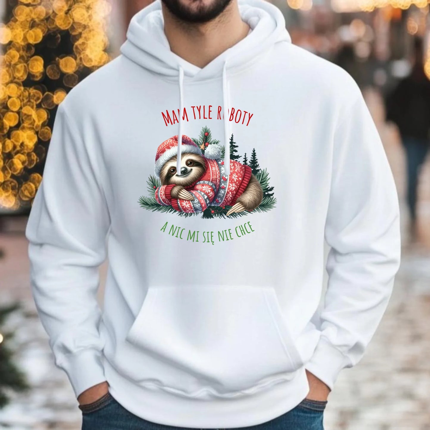 Mam tyle roboty, a nic mi się nie chce | Świąteczna bluza męska hoodie z leniwcem BN18 - StoryCups.pl