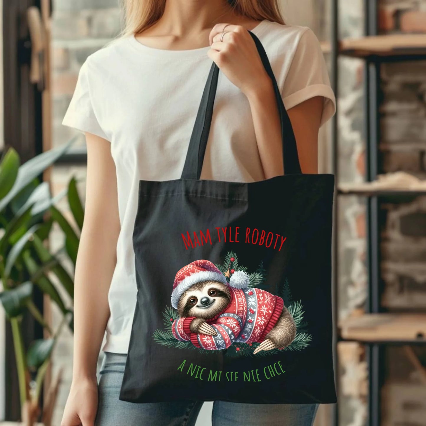 Mam tyle roboty, a nic mi się nie chce | Świąteczna torba z leniwcem BN18 - StoryCups.pl