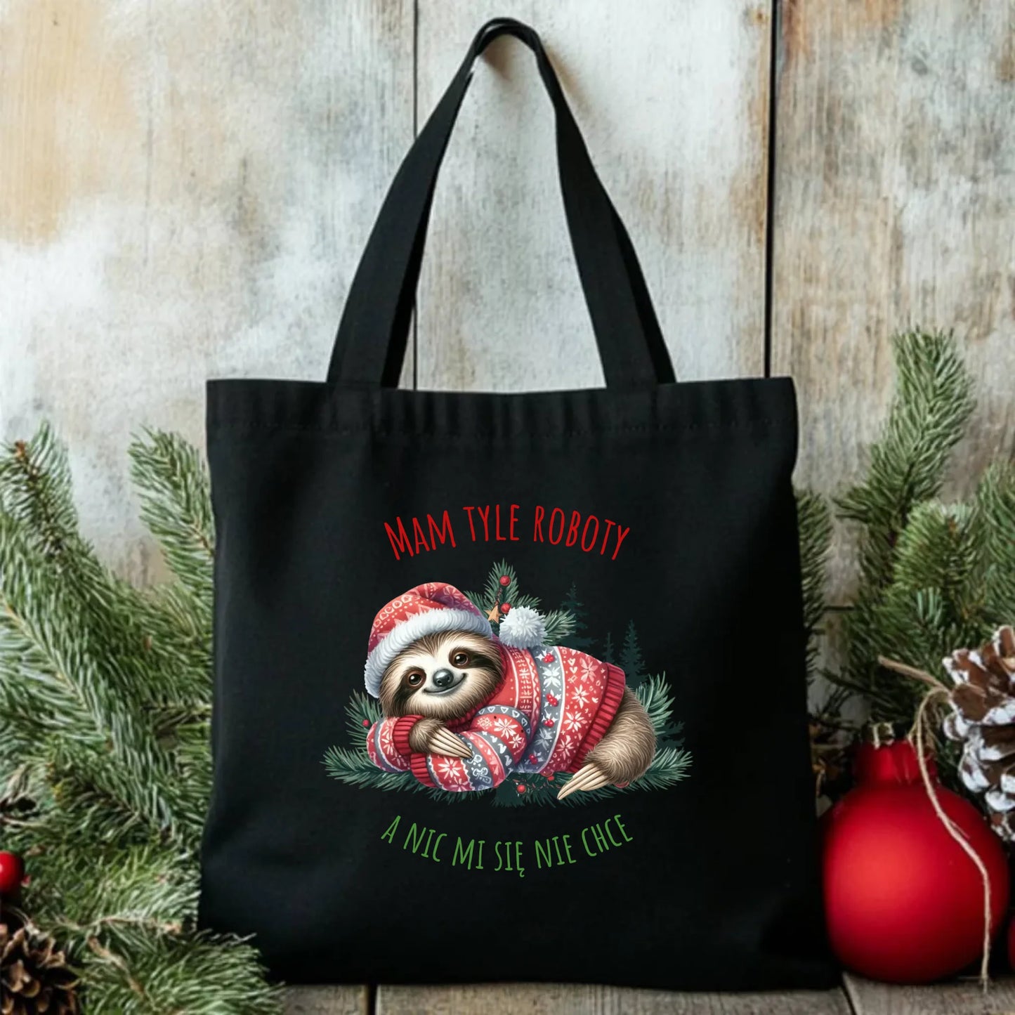 Mam tyle roboty, a nic mi się nie chce | Świąteczna torba z leniwcem BN18 - StoryCups.pl