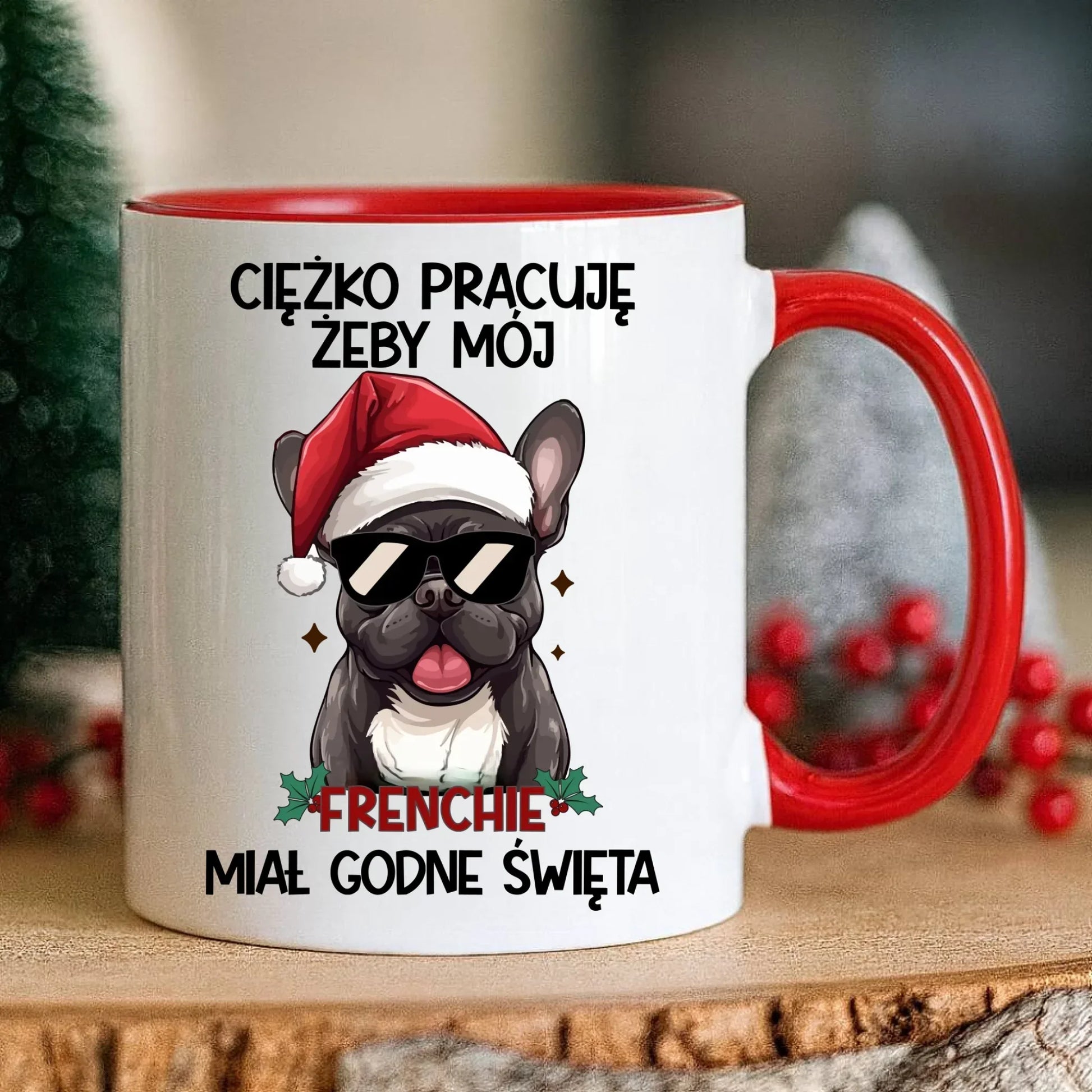 Kubek świąteczny - Buldożek Francuski - Ciężko pracuję, żeby mój frenchie miał godne święta BN109 - StoryCups.pl