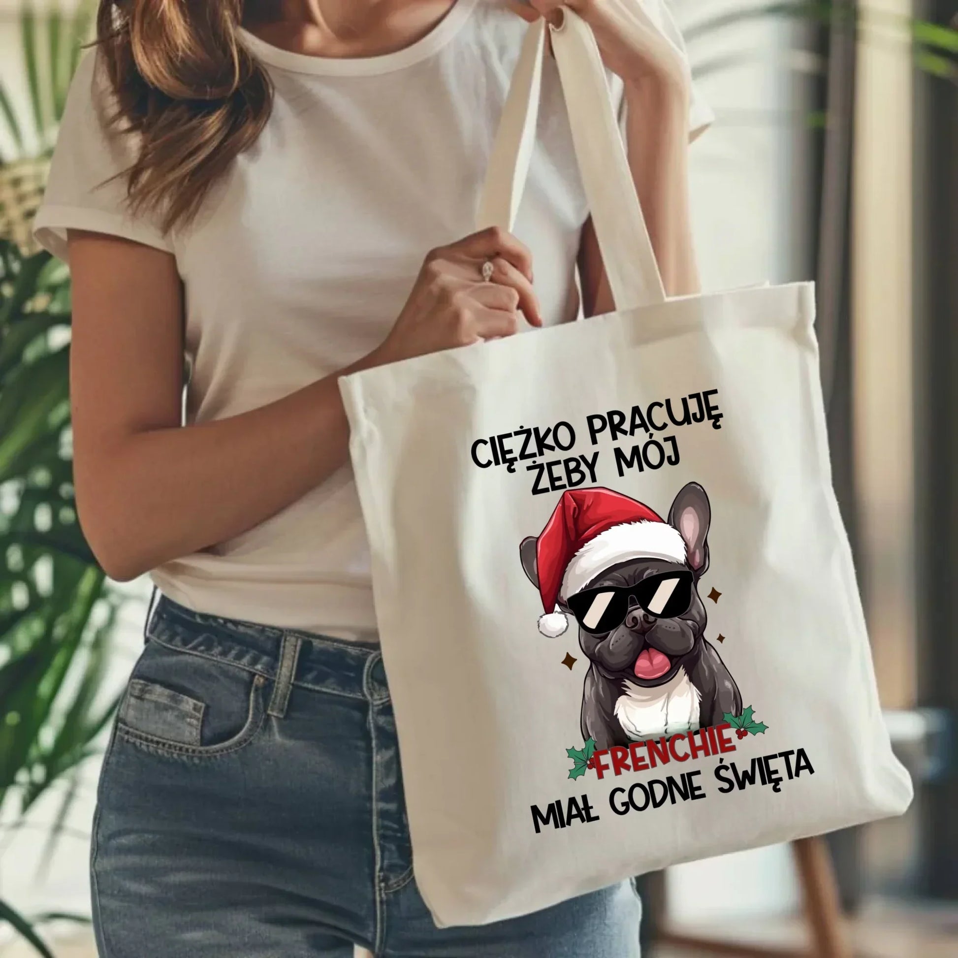 Torba świąteczna - Buldożek Francuski - Ciężko pracuję, żeby mój frenchie miał godne święta BN109 - StoryCups.pl