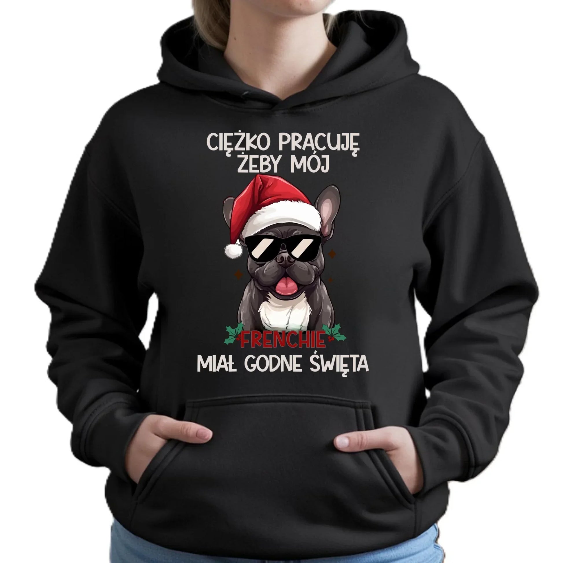Bluza damska świąteczna - Buldożek Francuski - Ciężko pracuję, żeby mój frenchie miał godne święta BN109 - StoryCups.pl