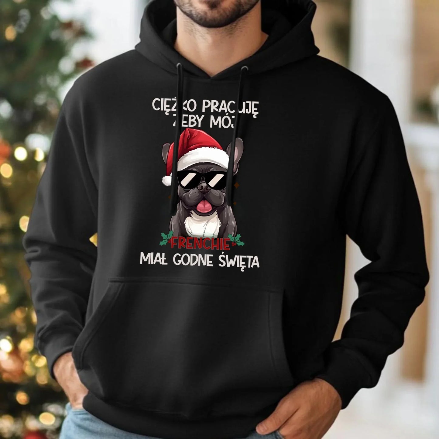 Bluza męska z kapturem świąteczna - Buldożek Francuski - Ciężko pracuję, żeby mój frenchie miał godne święta BN109 - StoryCups.pl