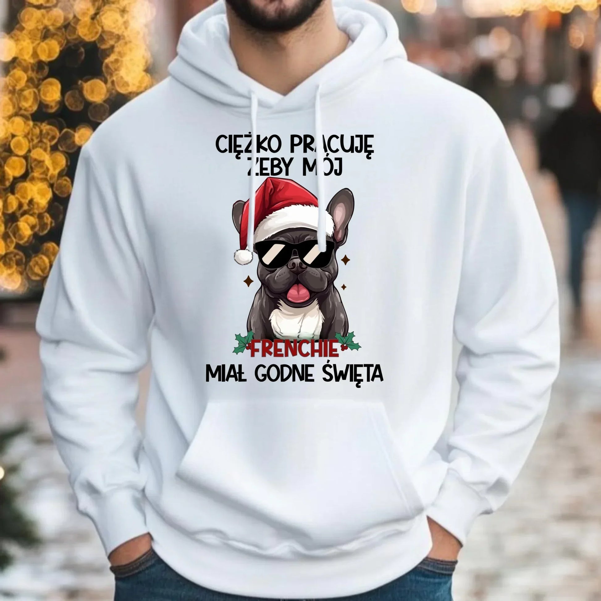 Bluza męska z kapturem świąteczna - Buldożek Francuski - Ciężko pracuję, żeby mój frenchie miał godne święta BN109 - StoryCups.pl