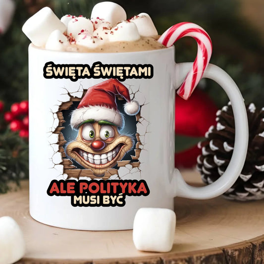 Kubek świąteczny - Święta świętami ale polityka musi być BN102 - StoryCups.pl
