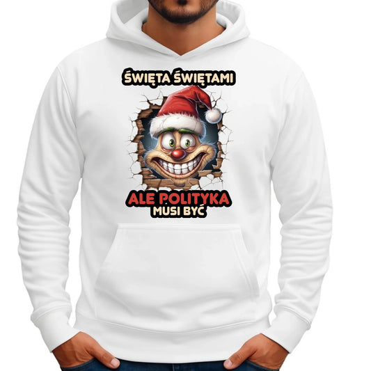 Bluza męska z kapturem świąteczna - Święta świętami ale polityka musi być BN102 - StoryCups.pl