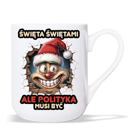 Kubek elegant świąteczny - Święta świętami ale polityka musi być BN102 - StoryCups.pl