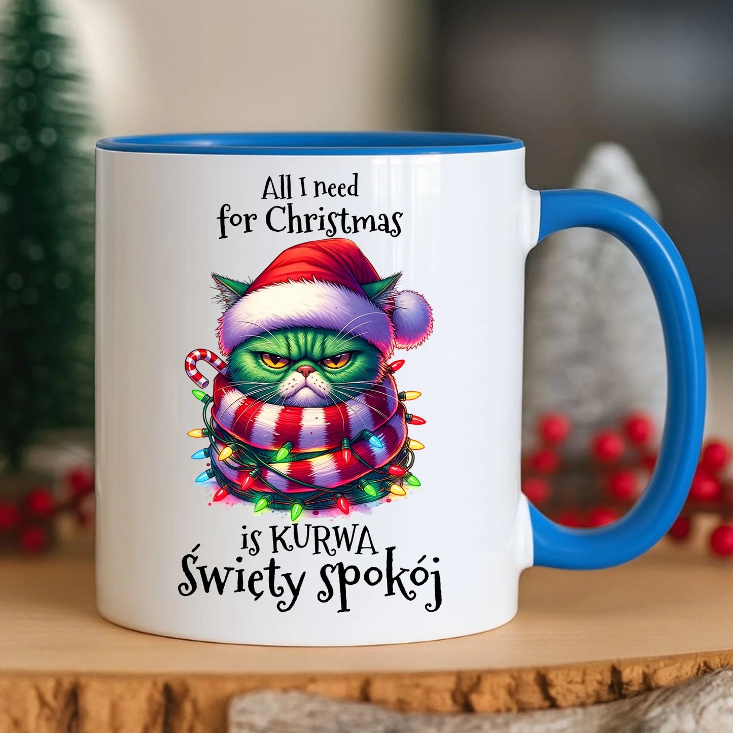 Kubek świąteczny - All I need for Christmas is ku*wa święty spokój - bez cenzury BN101 - StoryCups.pl