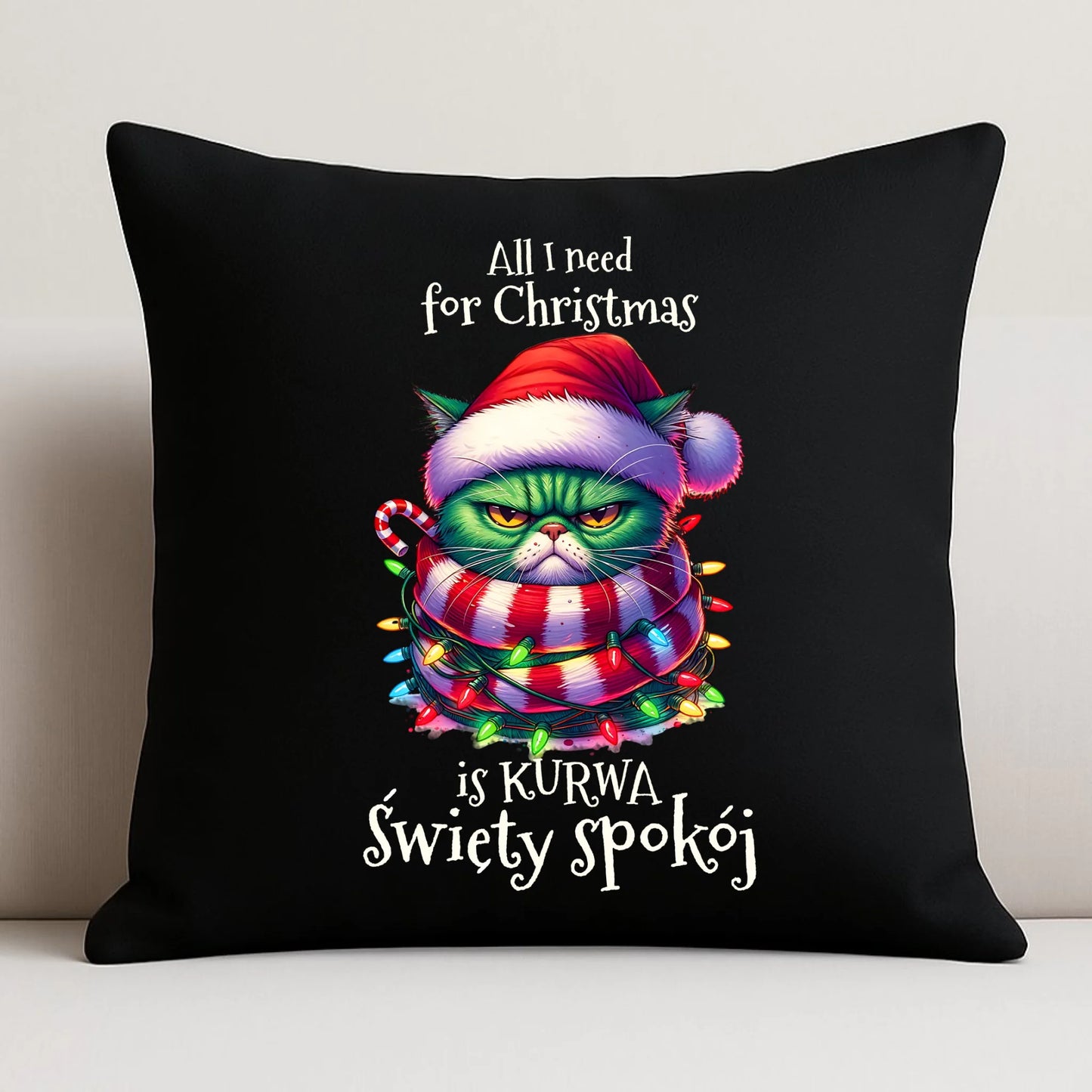 Poduszka dekoracyjna świąteczna - All I need for Christmas is ku*wa święty spokój - bez cenzury BN101 - StoryCups.pl