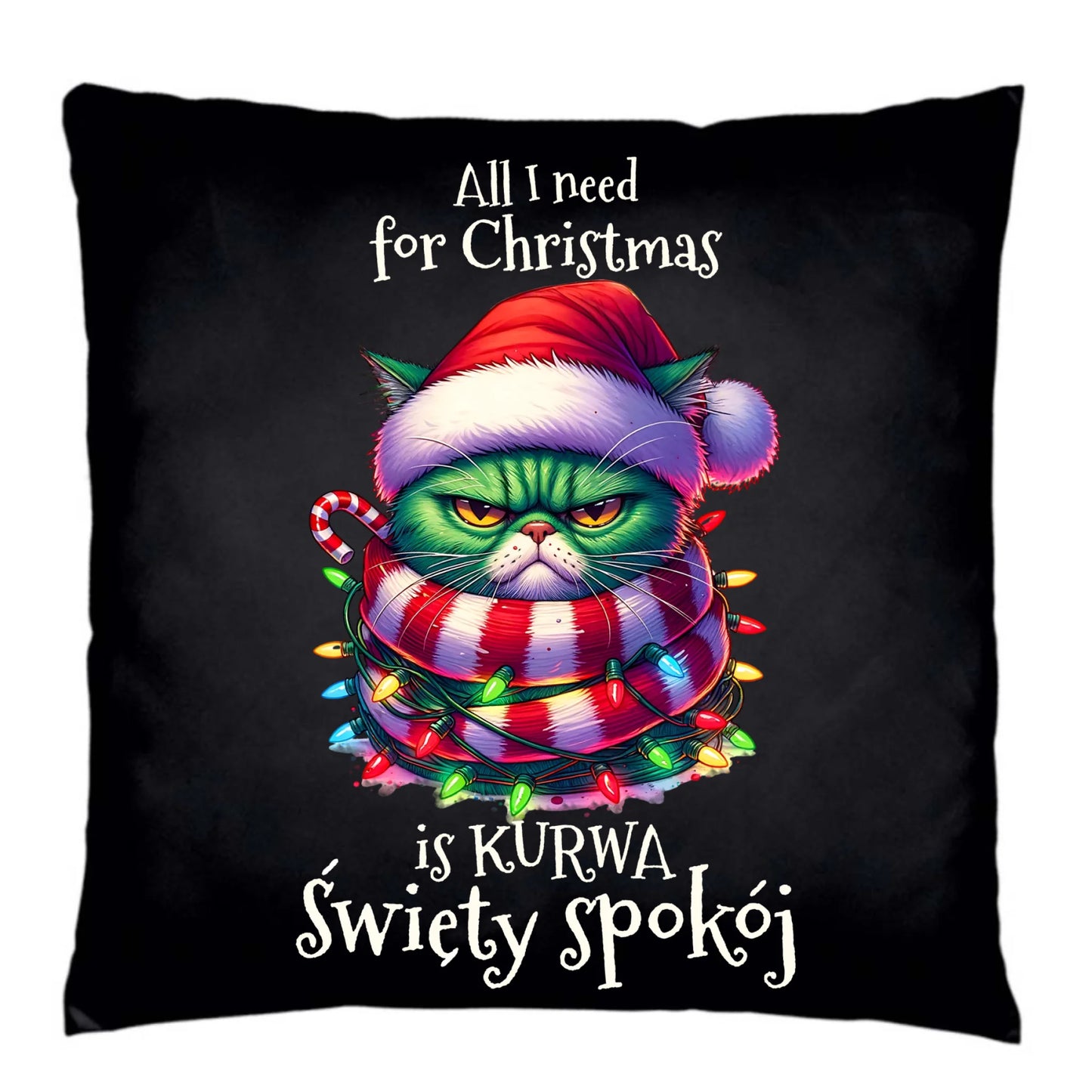 Poduszka dekoracyjna świąteczna - All I need for Christmas is ku*wa święty spokój - bez cenzury BN101 - StoryCups.pl