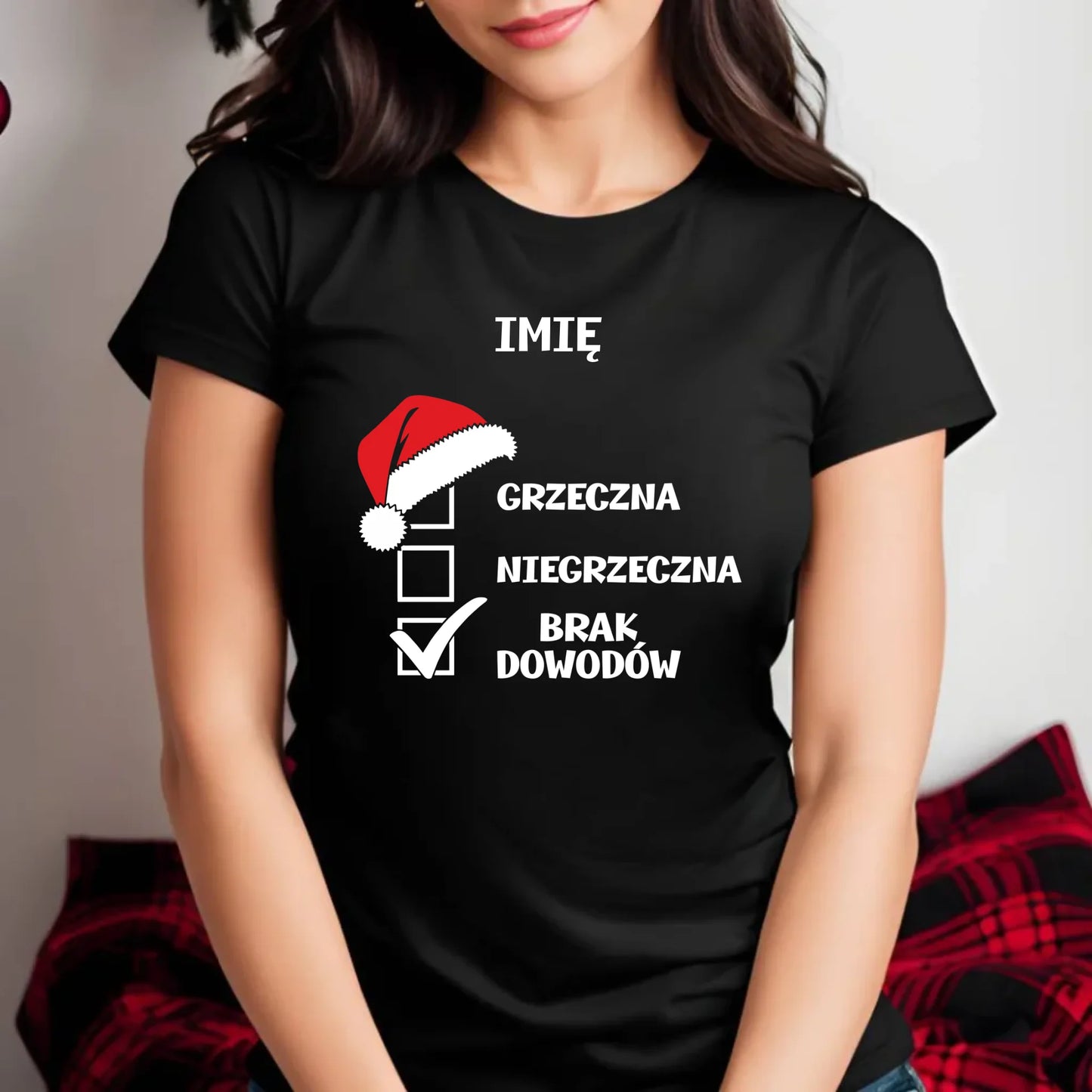 Koszulka damska świąteczna - Grzeczna niegrzeczna brak dowodów - personalizowana BN147