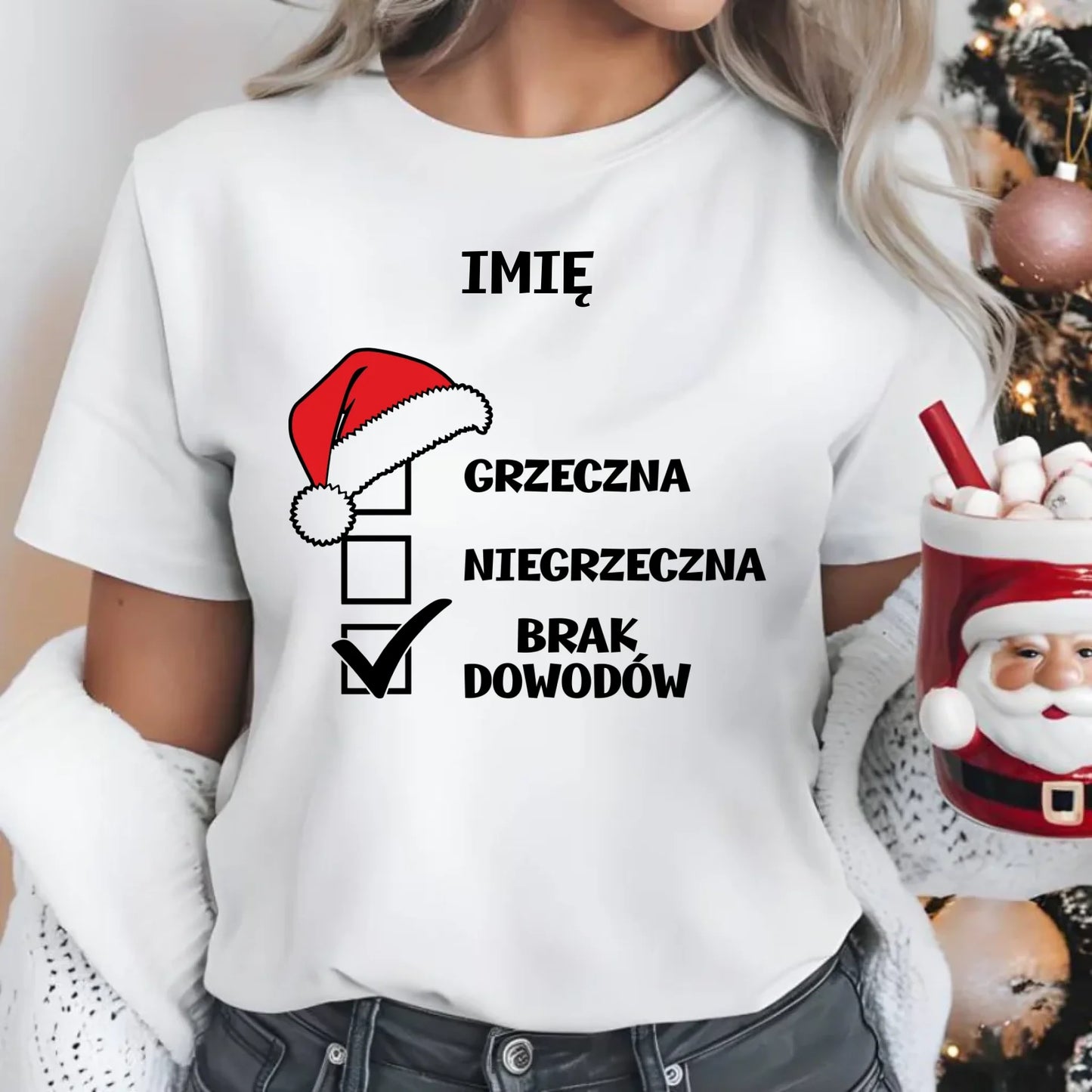 Koszulka damska świąteczna - Grzeczna niegrzeczna brak dowodów - personalizowana BN147