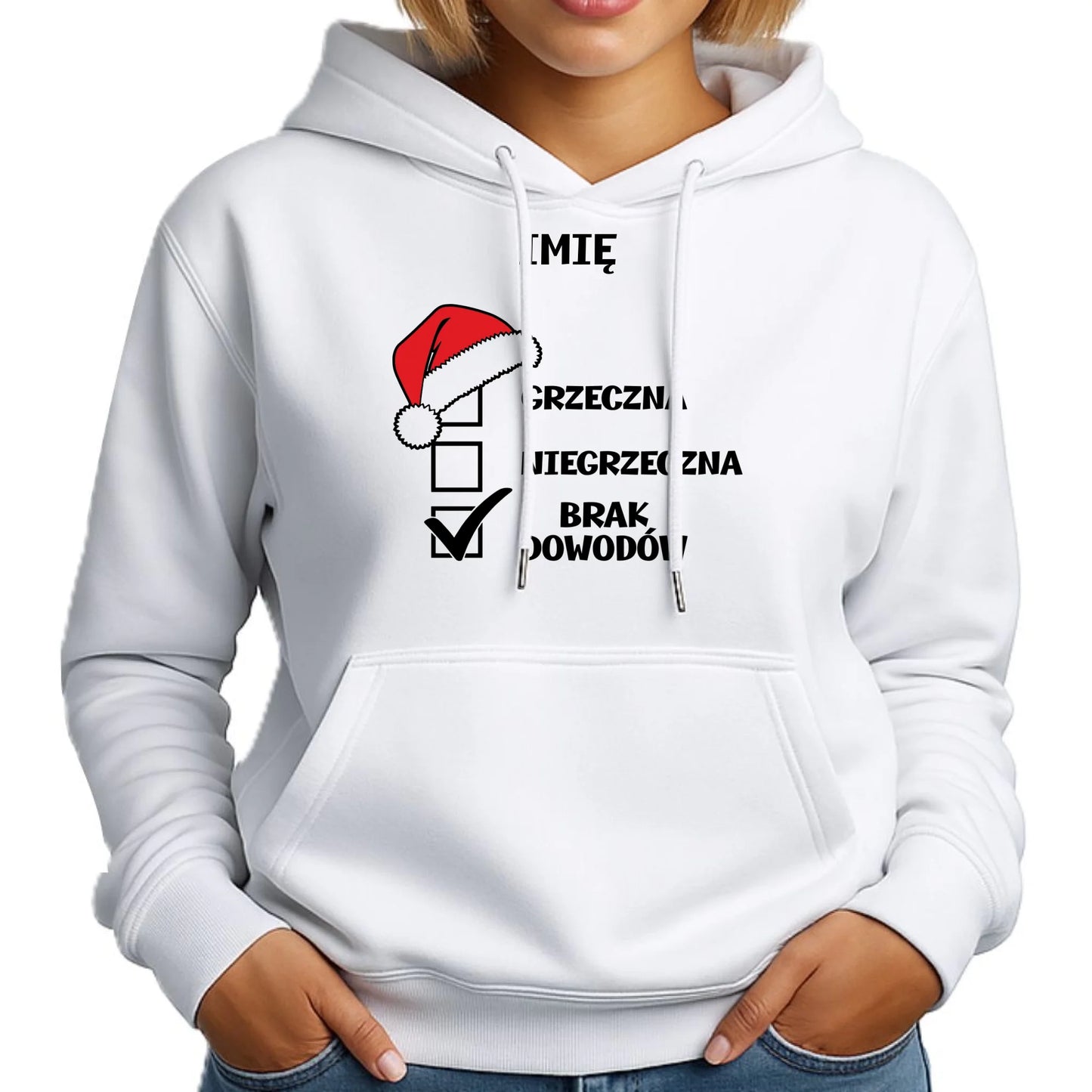 Bluza damska z kapturem świąteczna - Grzeczna niegrzeczna brak dowodów - personalizowana BN147