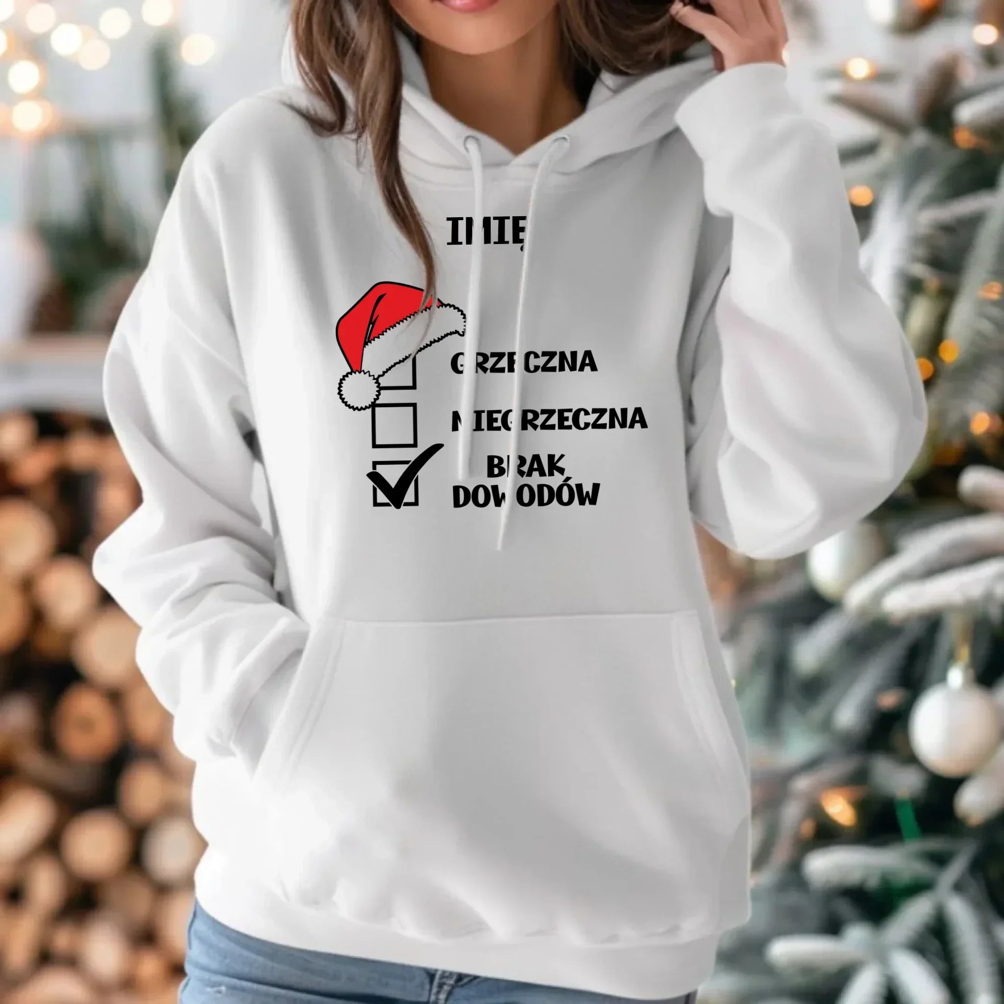 Bluza damska z kapturem świąteczna - Grzeczna niegrzeczna brak dowodów - personalizowana BN147 - StoryCups.pl