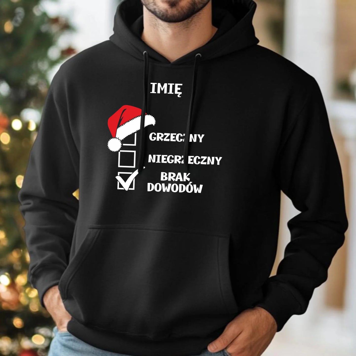 Bluza męska z kapturem świąteczna - Grzeczny niegrzeczny brak dowodów - personalizowana BN99