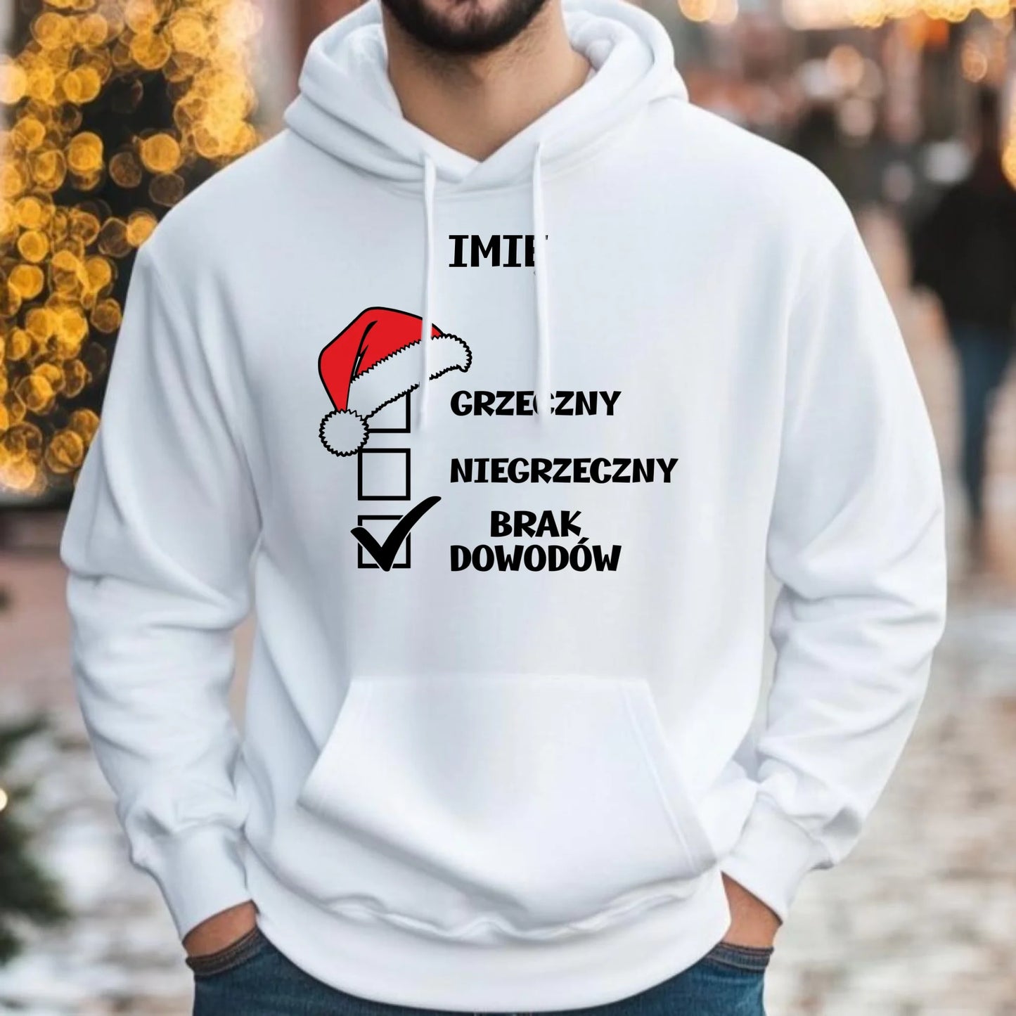 Bluza męska z kapturem świąteczna - Grzeczny niegrzeczny brak dowodów - personalizowana BN99
