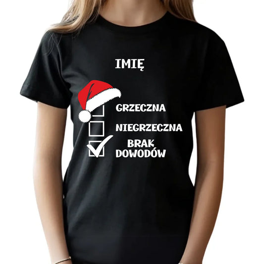 Koszulka dziecięca świąteczna - Grzeczna niegrzeczna brak dowodów - personalizowana BN147