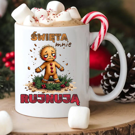 Kubek świąteczny - Piernik Święta mnie rujnują BN143
