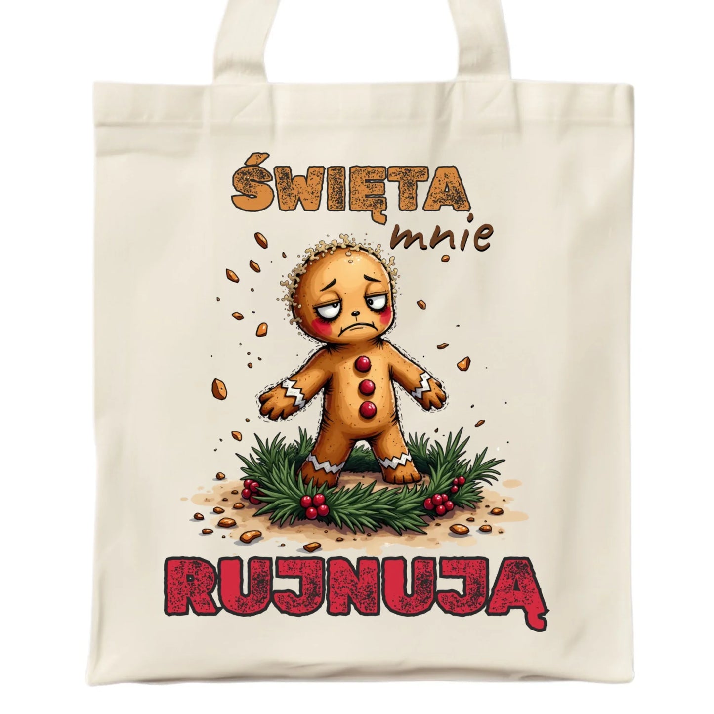 Torba świąteczna - Piernik Święta mnie rujnują BN143