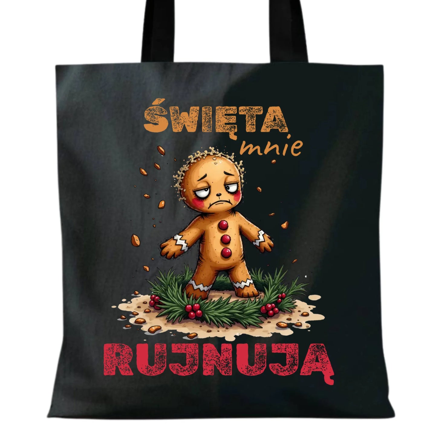 Torba świąteczna - Piernik Święta mnie rujnują BN143
