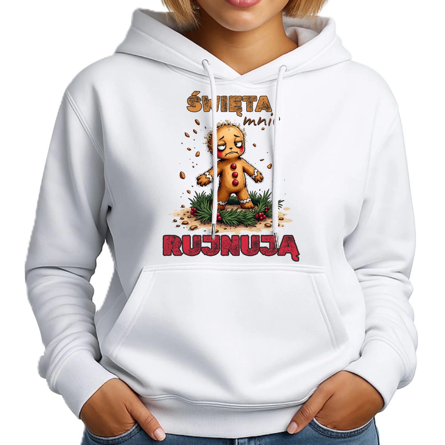 Bluza damska z kapturem świąteczna - Piernik Święta mnie rujnują BN143
