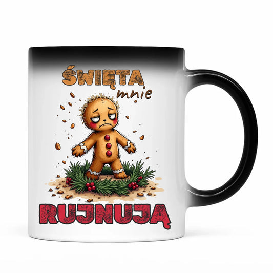 Kubek magiczny świąteczny - Piernik Święta mnie rujnują BN143
