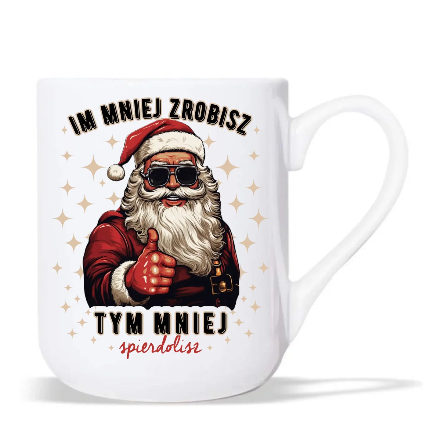 Kubek elegant świąteczny - Im mniej zrobisz tym mniej spie*****sz - bez cenzury BN146