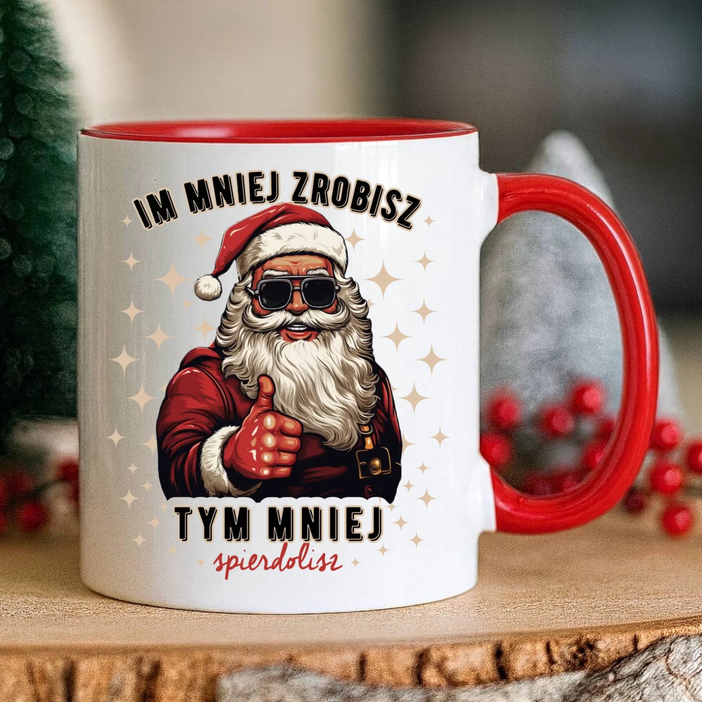 Kubek świąteczny - Im mniej zrobisz tym mniej spie*****sz - bez cenzury BN146