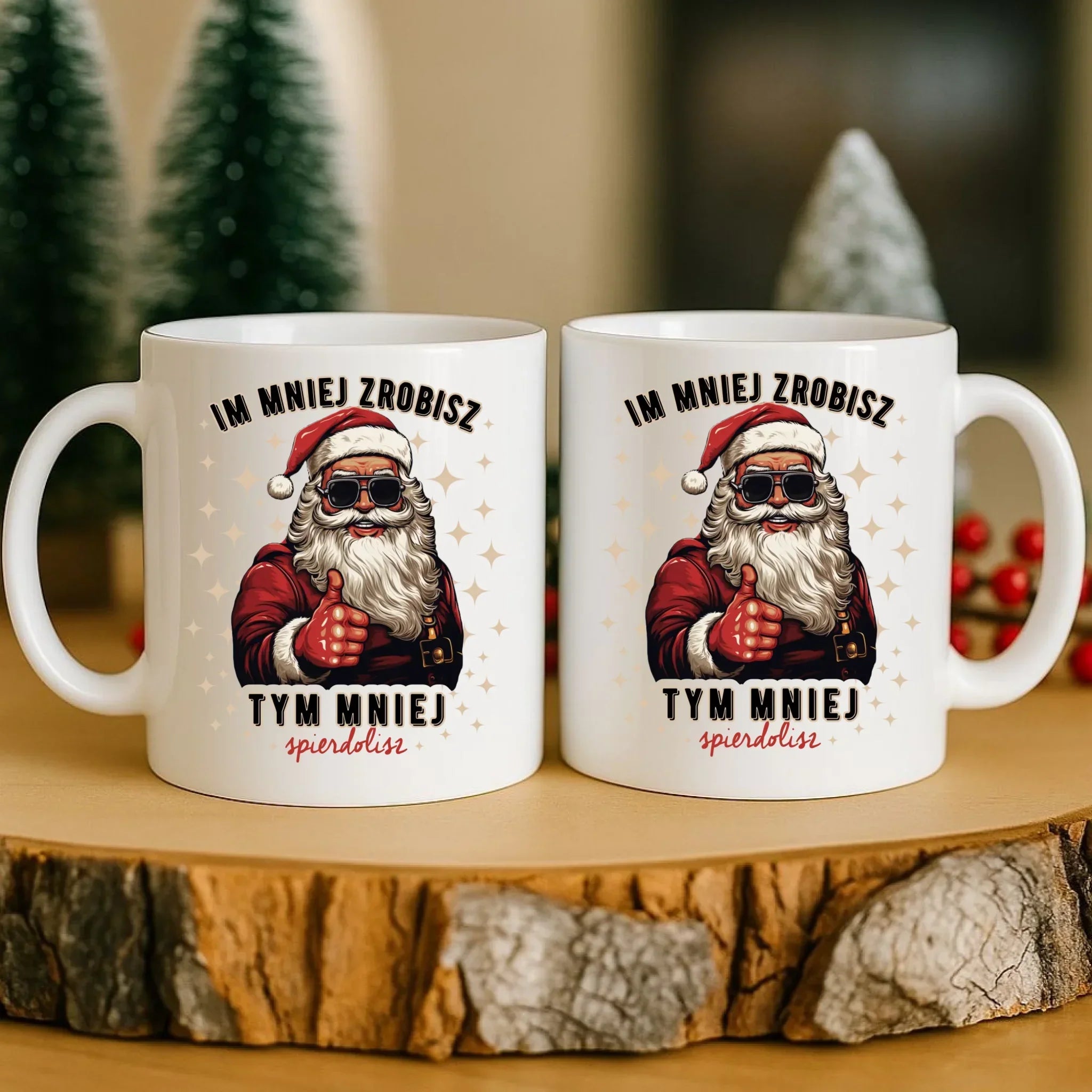 Kubek świąteczny - Im mniej zrobisz tym mniej spie*****sz - bez cenzury BN146 - StoryCups.pl