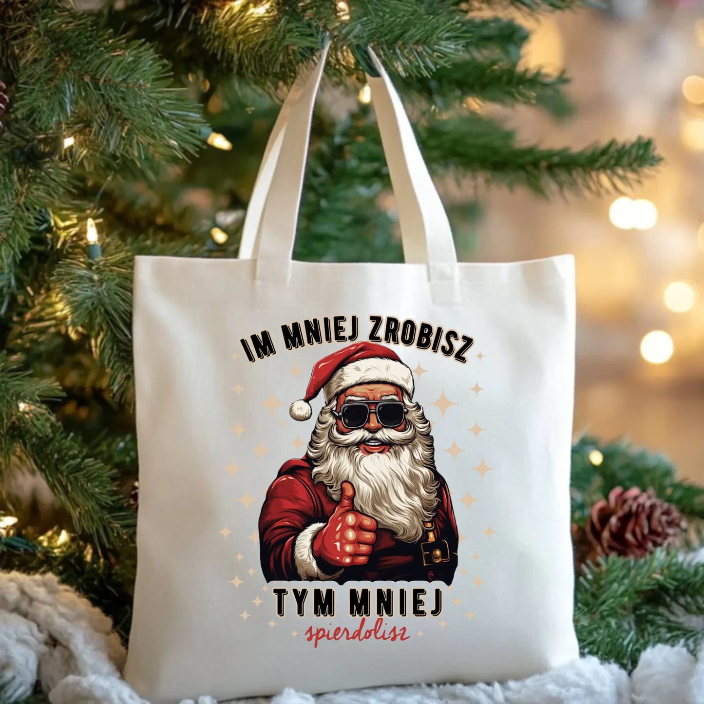 Torba świąteczna - Im mniej zrobisz tym mniej spie*****sz - bez cenzury BN146