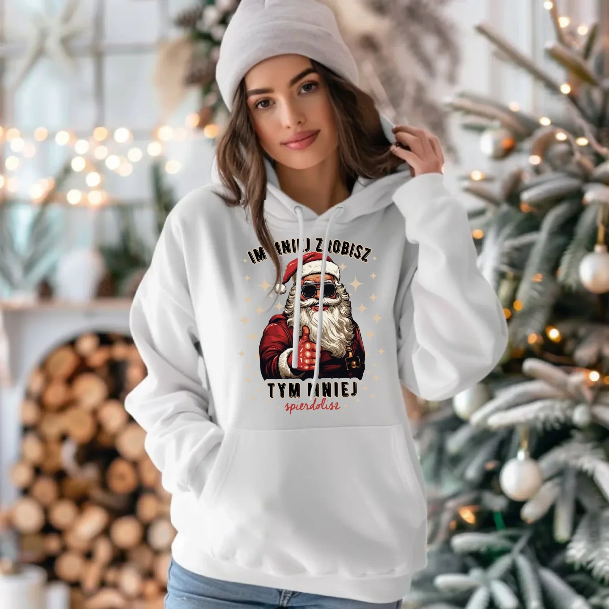 Bluza damska z kapturem świąteczna - Im mniej zrobisz tym mniej spie*****sz - bez cenzury BN146 - StoryCups.pl