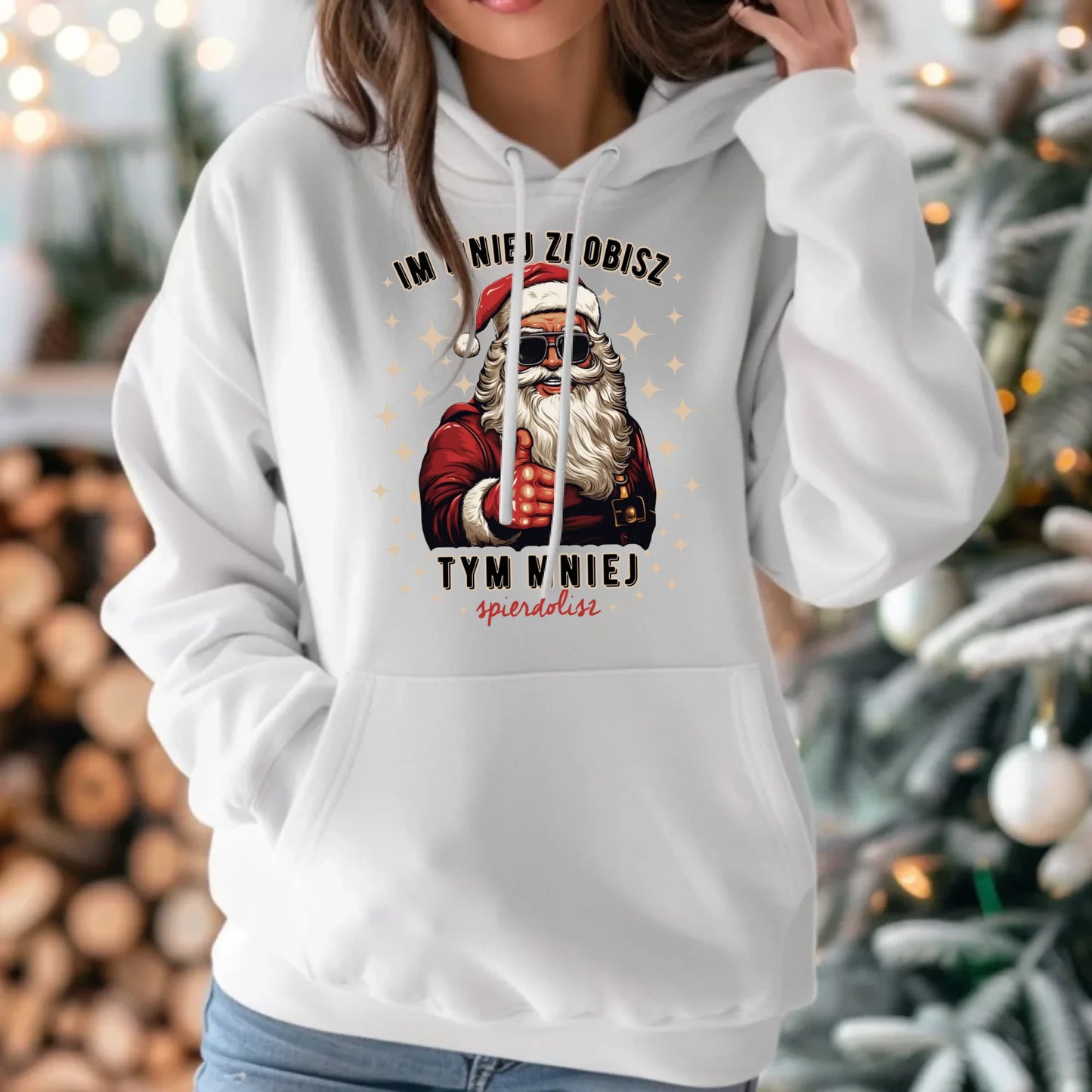 Bluza damska z kapturem świąteczna - Im mniej zrobisz tym mniej spie*****sz - bez cenzury BN146