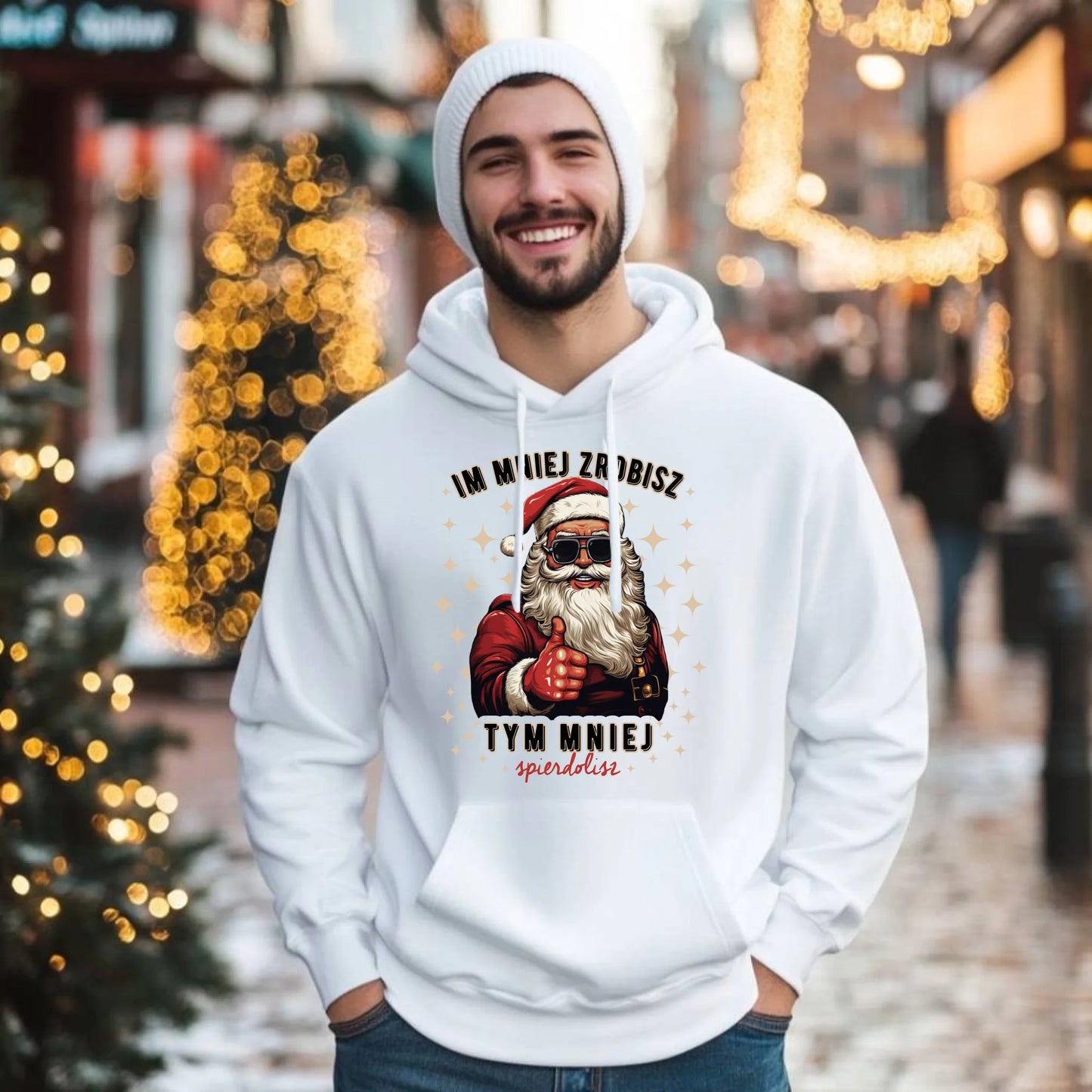 Bluza męska z kapturem świąteczna - Im mniej zrobisz tym mniej spie*****sz - bez cenzury BN146