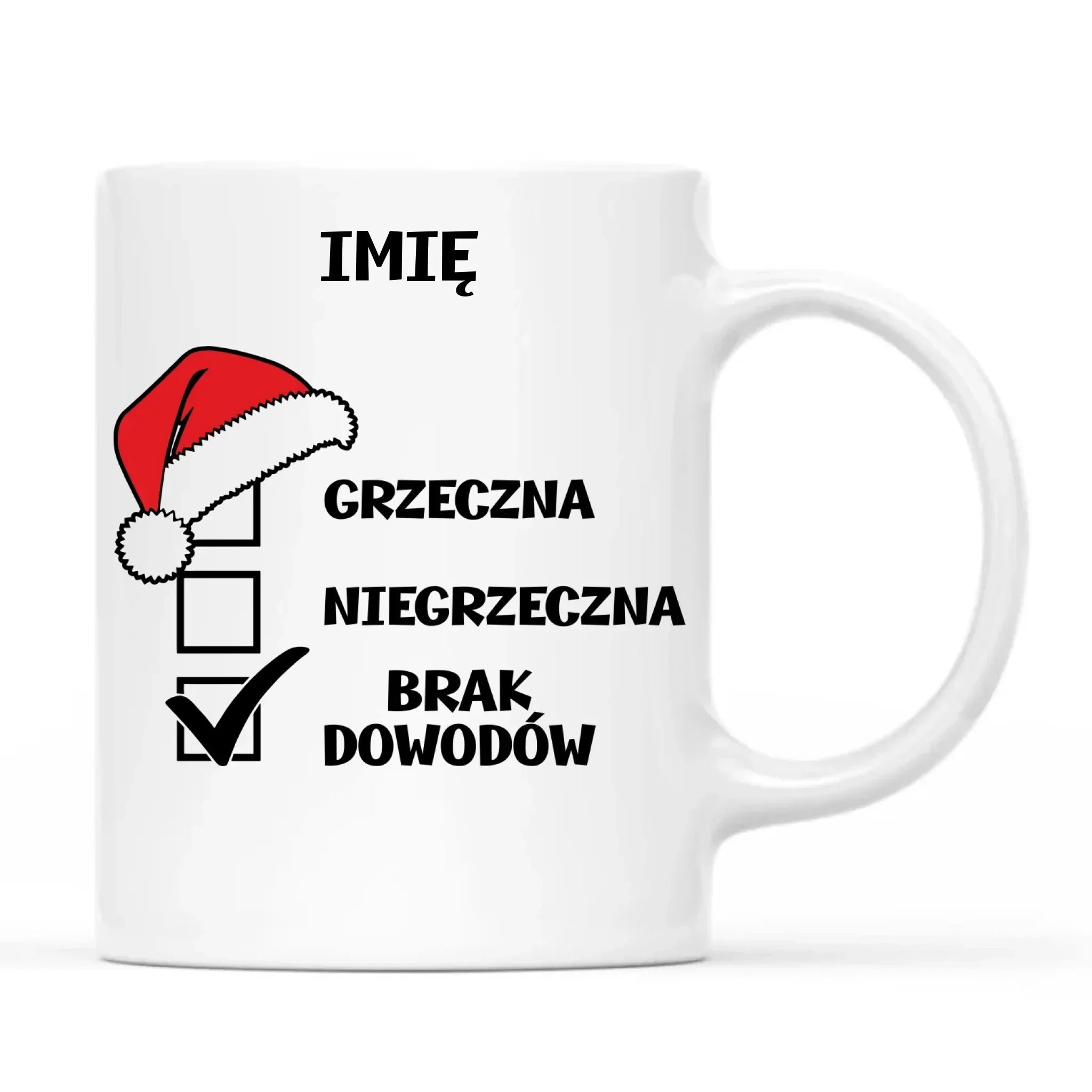 Kubek świąteczny - Grzeczna niegrzeczna brak dowodów - personalizowany BN147 - StoryCups.pl