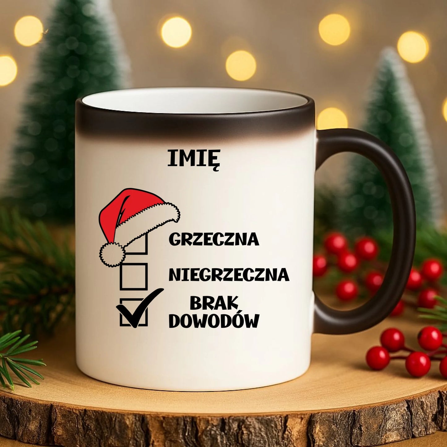 Kubek magiczny świąteczny - Grzeczna niegrzeczna brak dowodów - personalizowany BN147