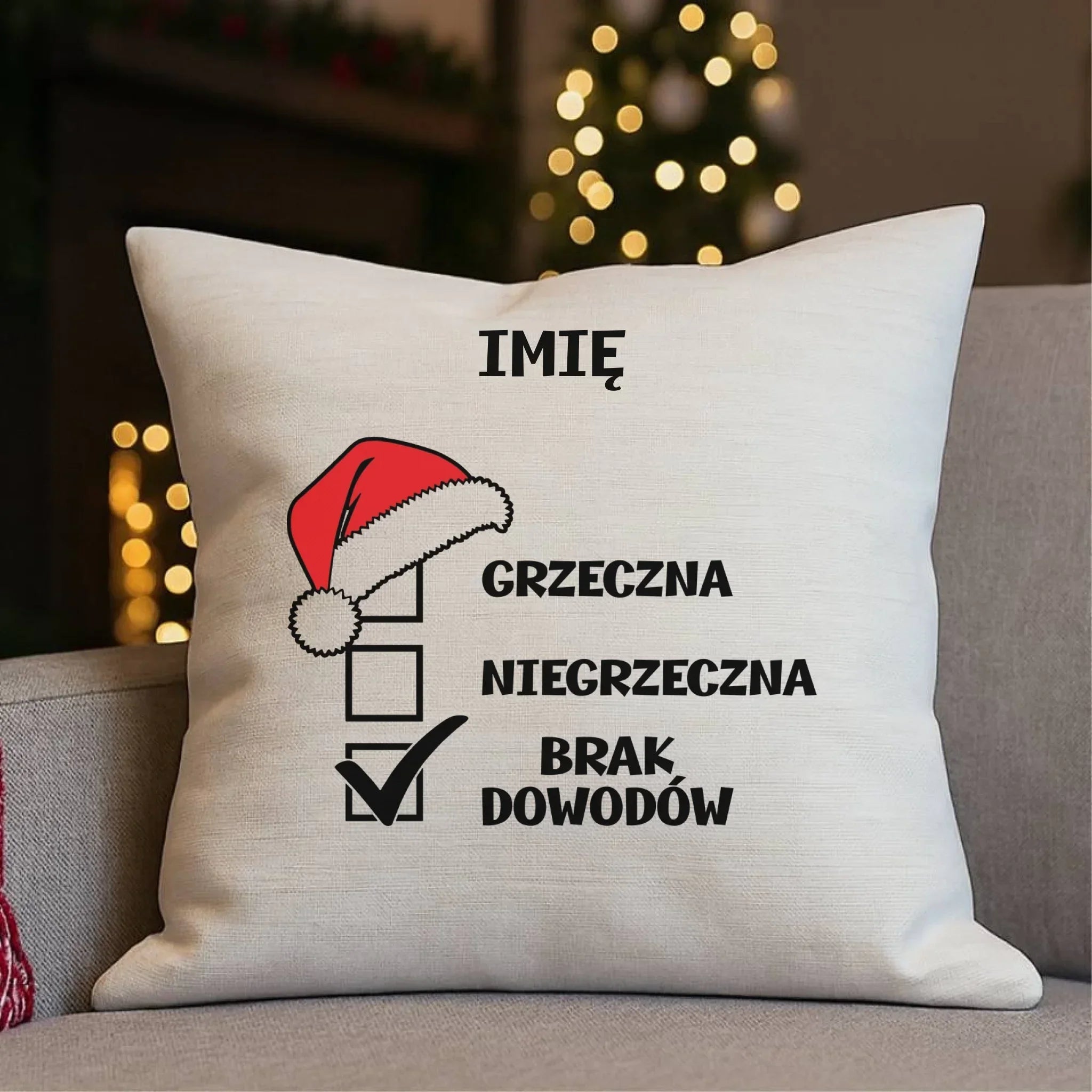 Poduszka świąteczna - Grzeczna niegrzeczna brak dowodów - personalizowana BN147 - StoryCups.pl