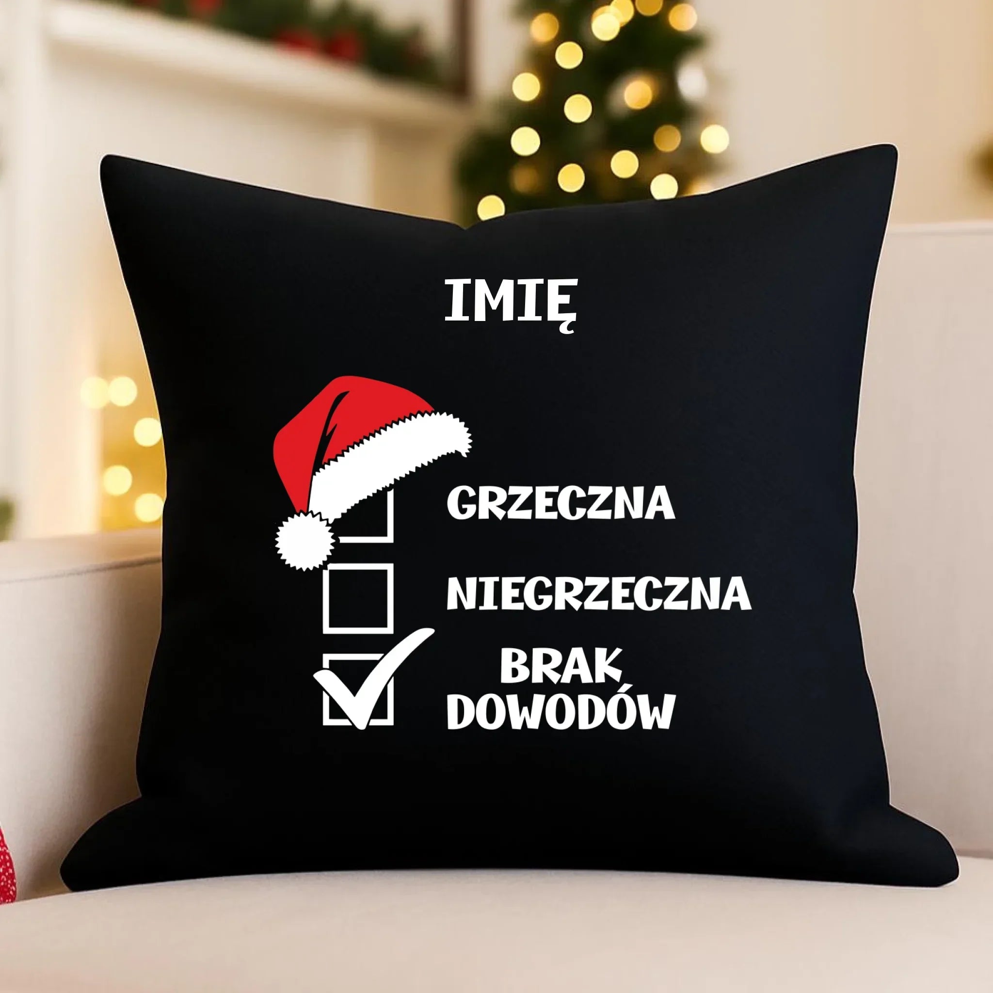 Poduszka dekoracyjna świąteczna - Grzeczna niegrzeczna brak dowodów - personalizowana BN147 - StoryCups.pl