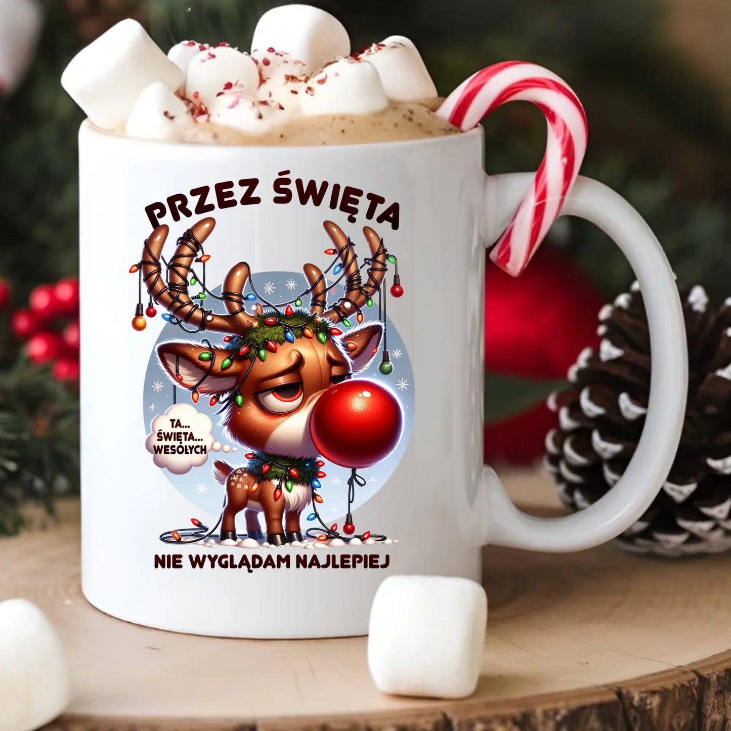 Kubek świąteczny - Renifer Przez święta nie wyglądam najlepiej BN98 - StoryCups.pl